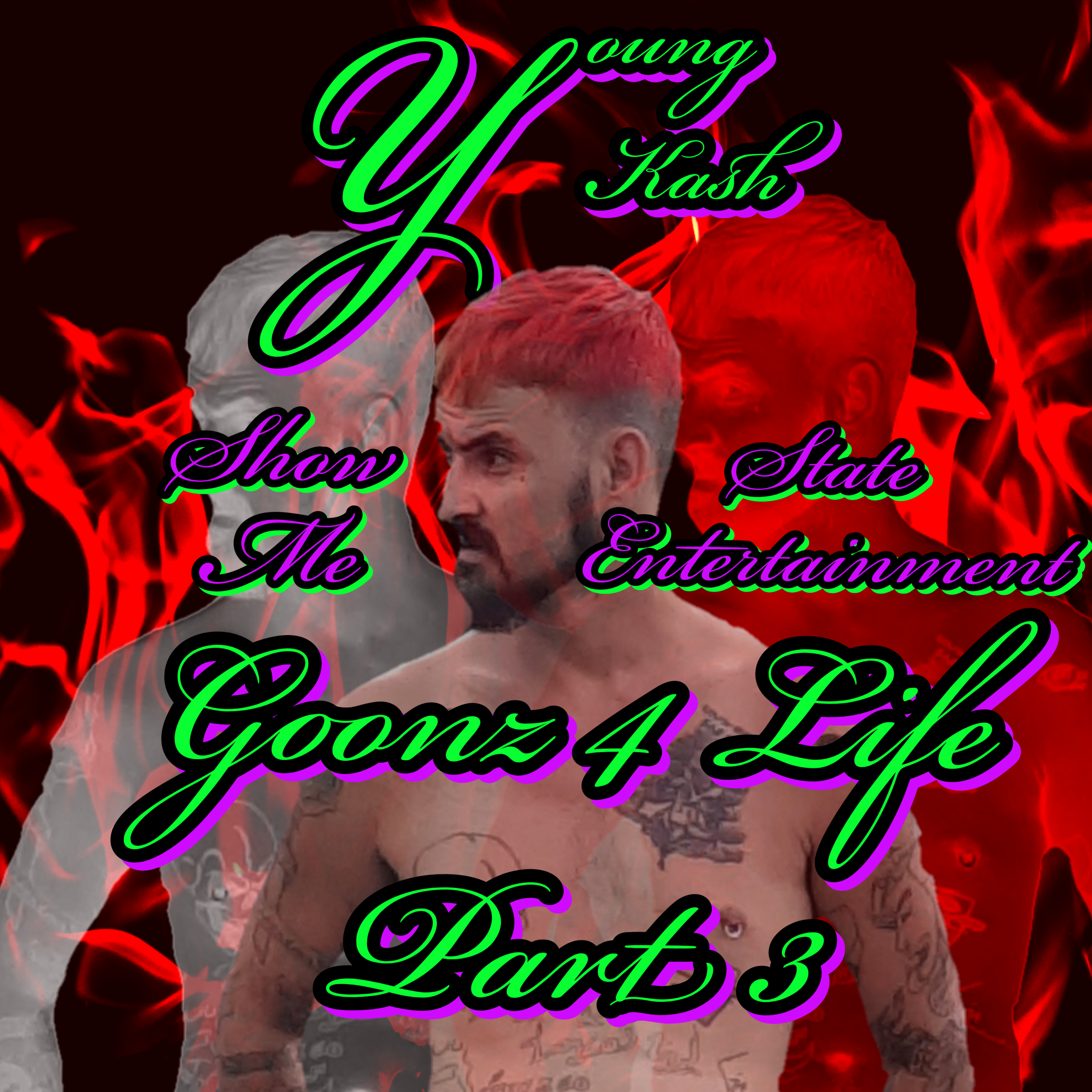 Goonz4 Life Part 3 by Young Kash cover art