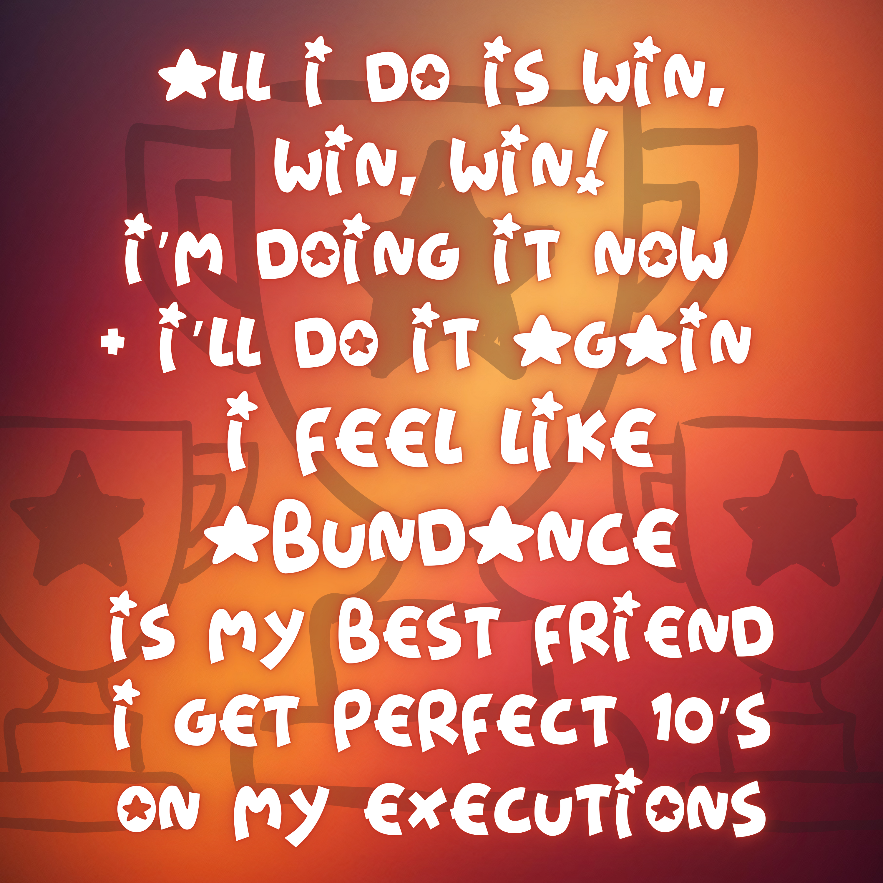 all i do is win, win, win! artwork