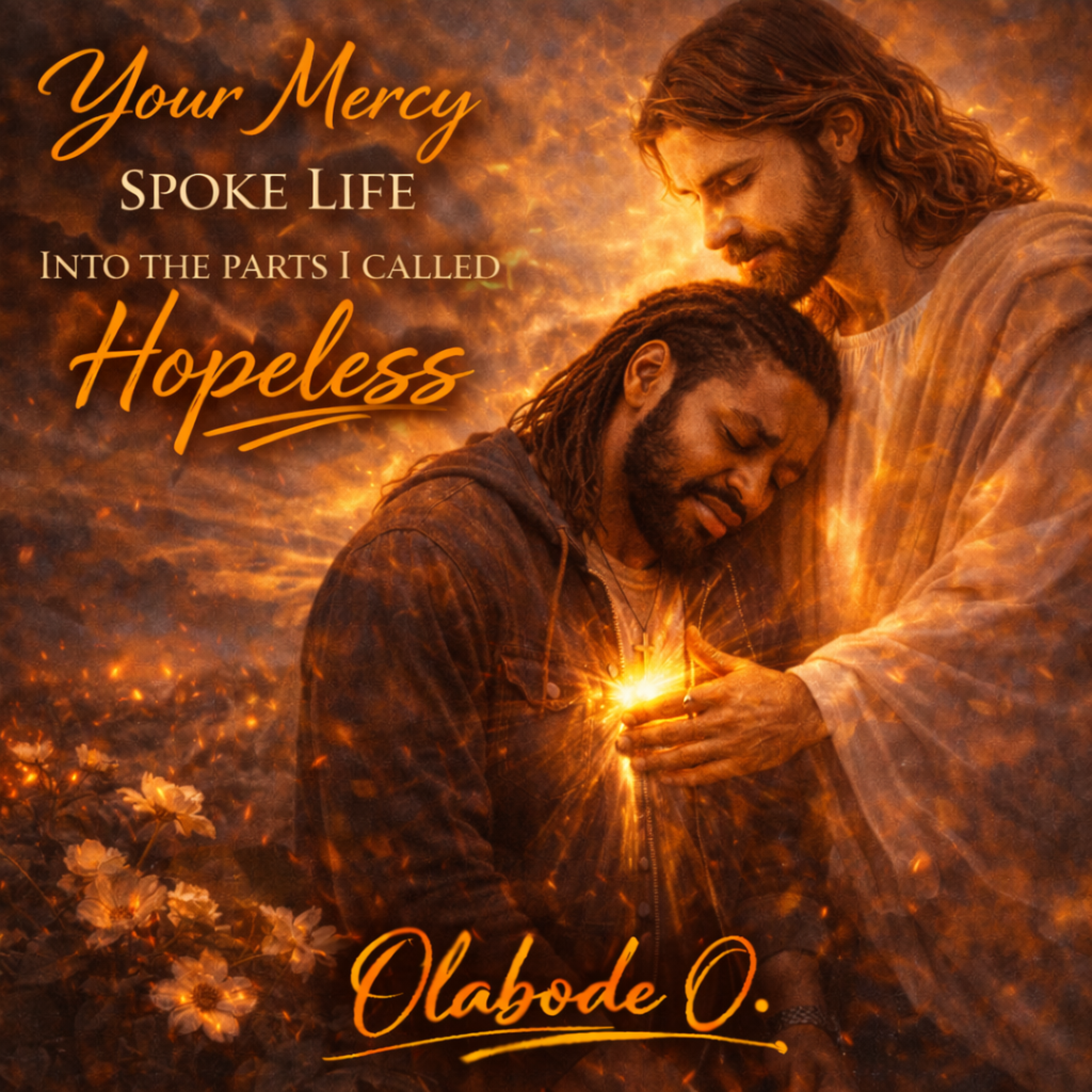 Your Mercy Spoke Life Into the Parts I Called Hopeless artwork