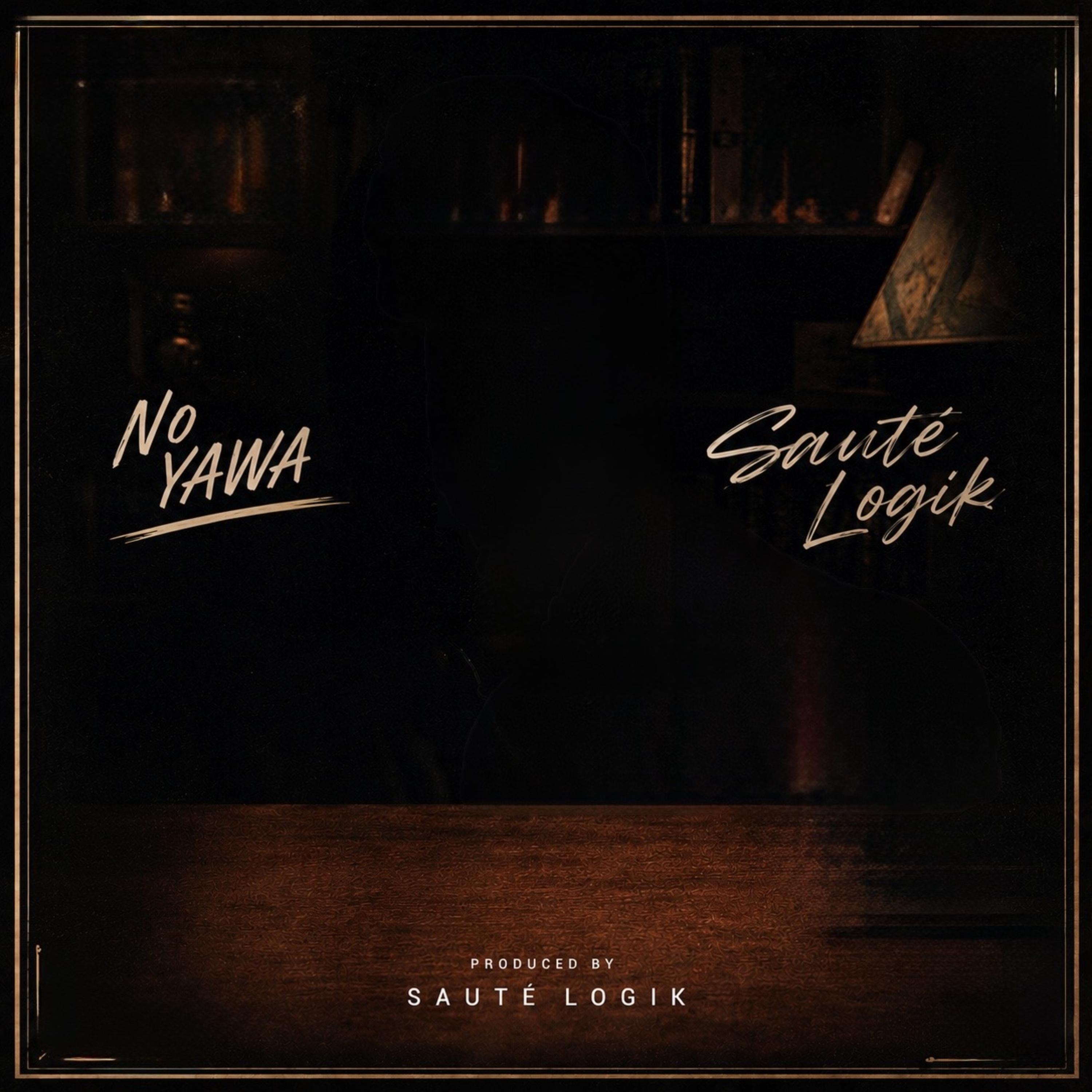 No Yawa by Sauté Logik