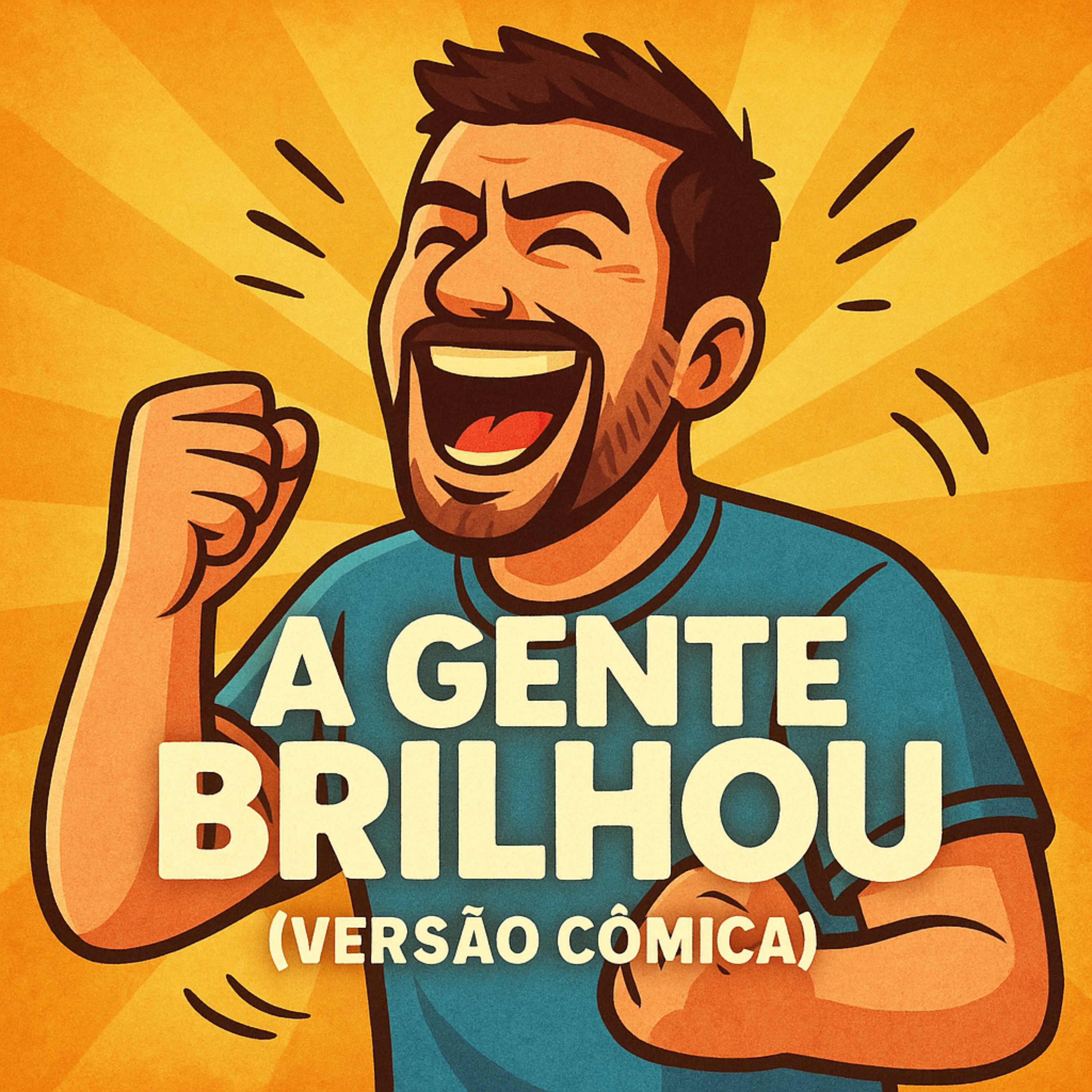 A gente brilhou (Versão Cômica) artwork