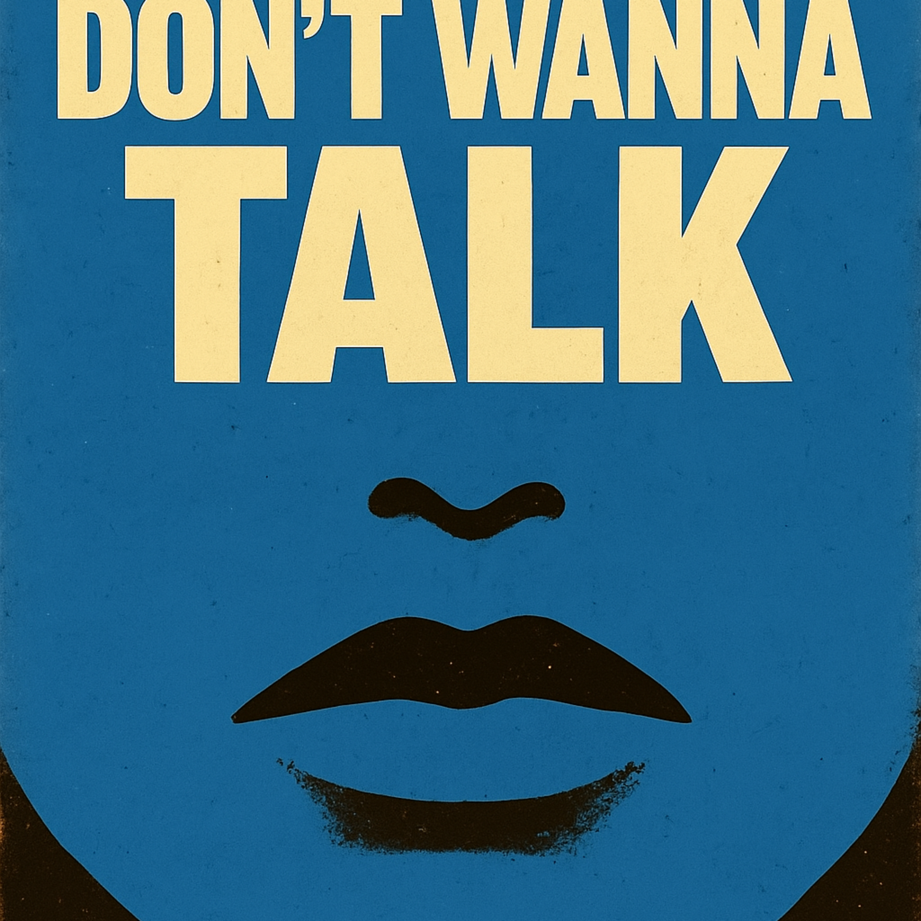 Don't Wanna Talk artwork