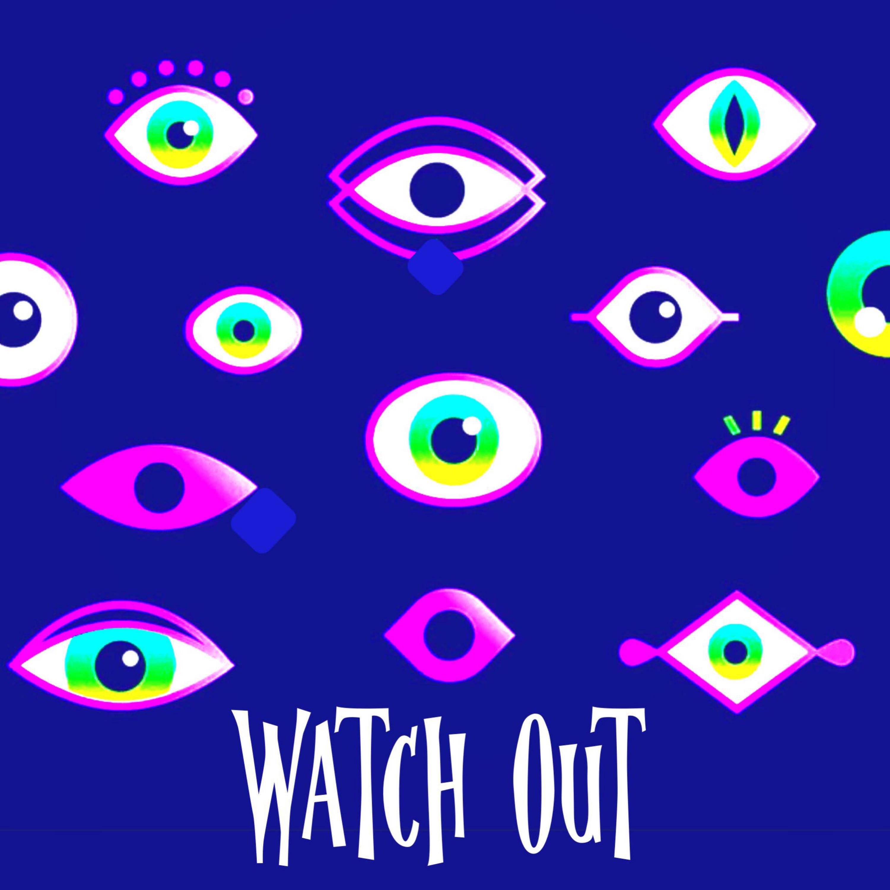 Watch Out artwork