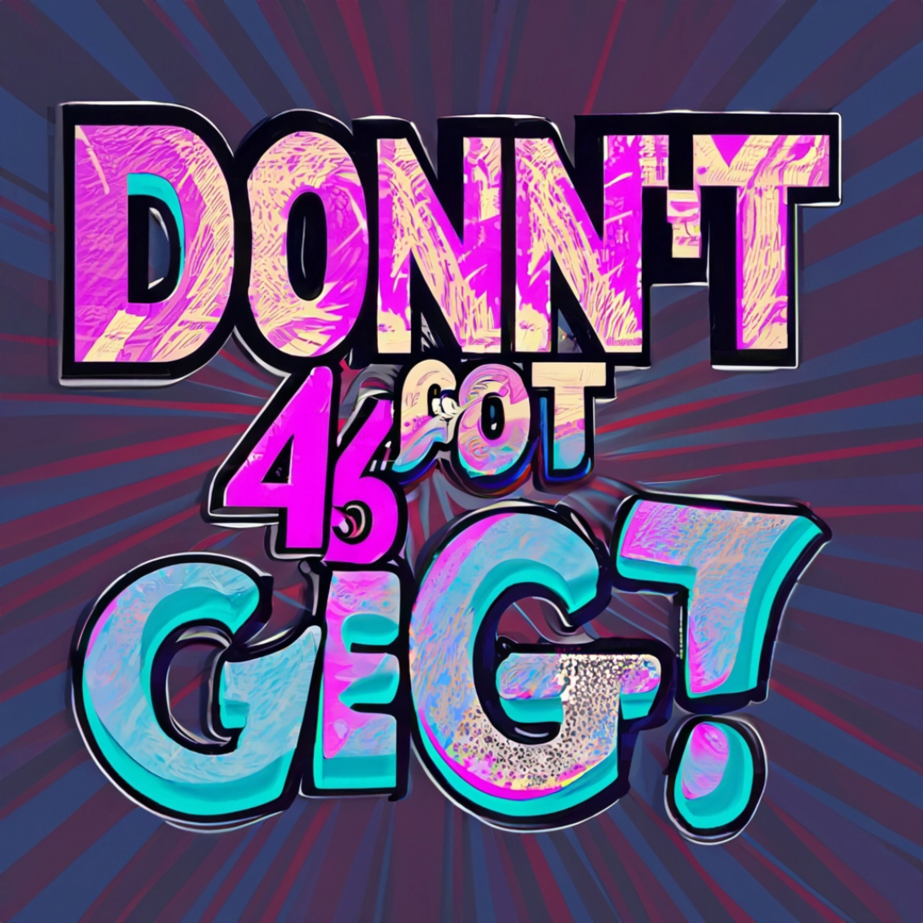 Dont 4 get (Bpm 150) artwork