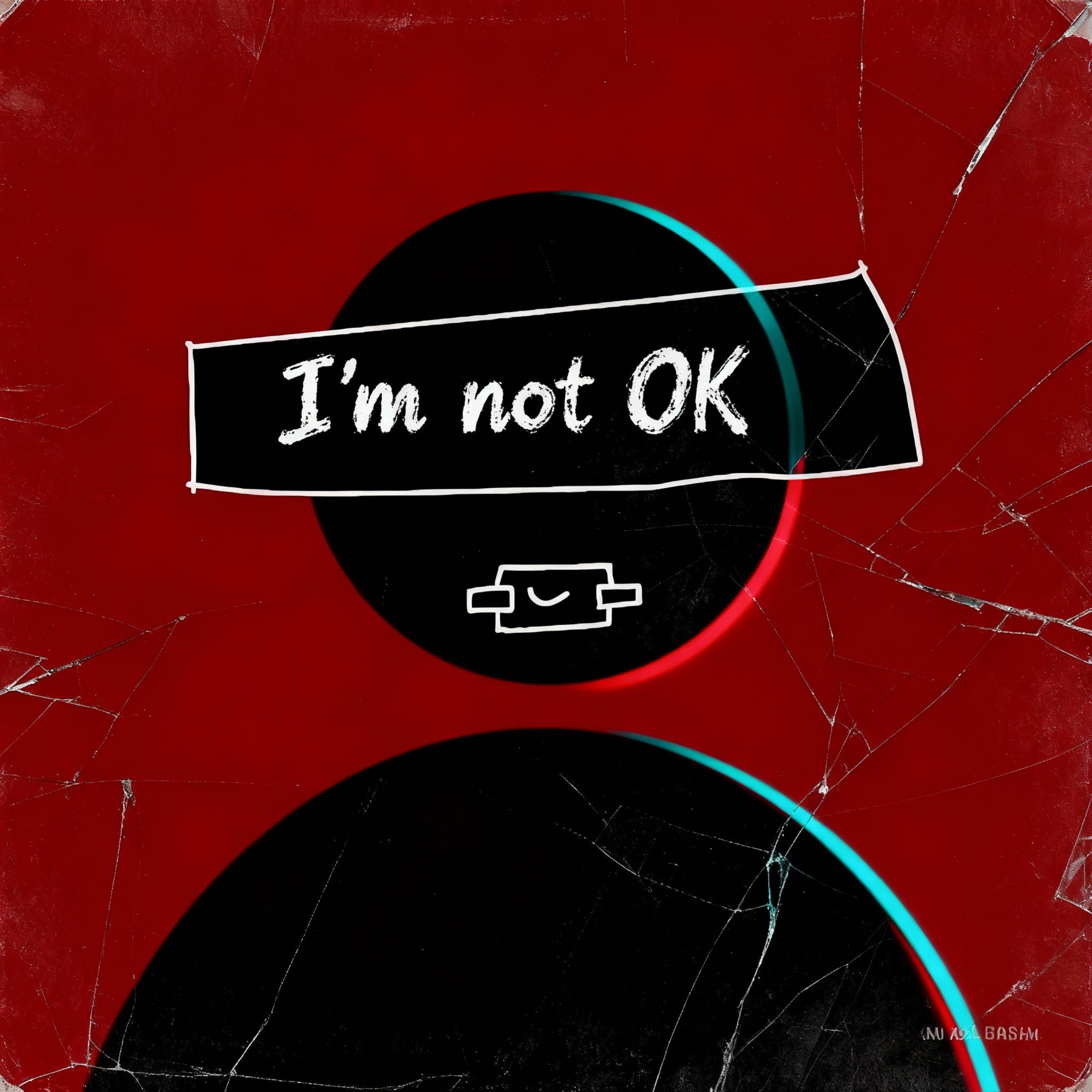 I’m Not Ok artwork