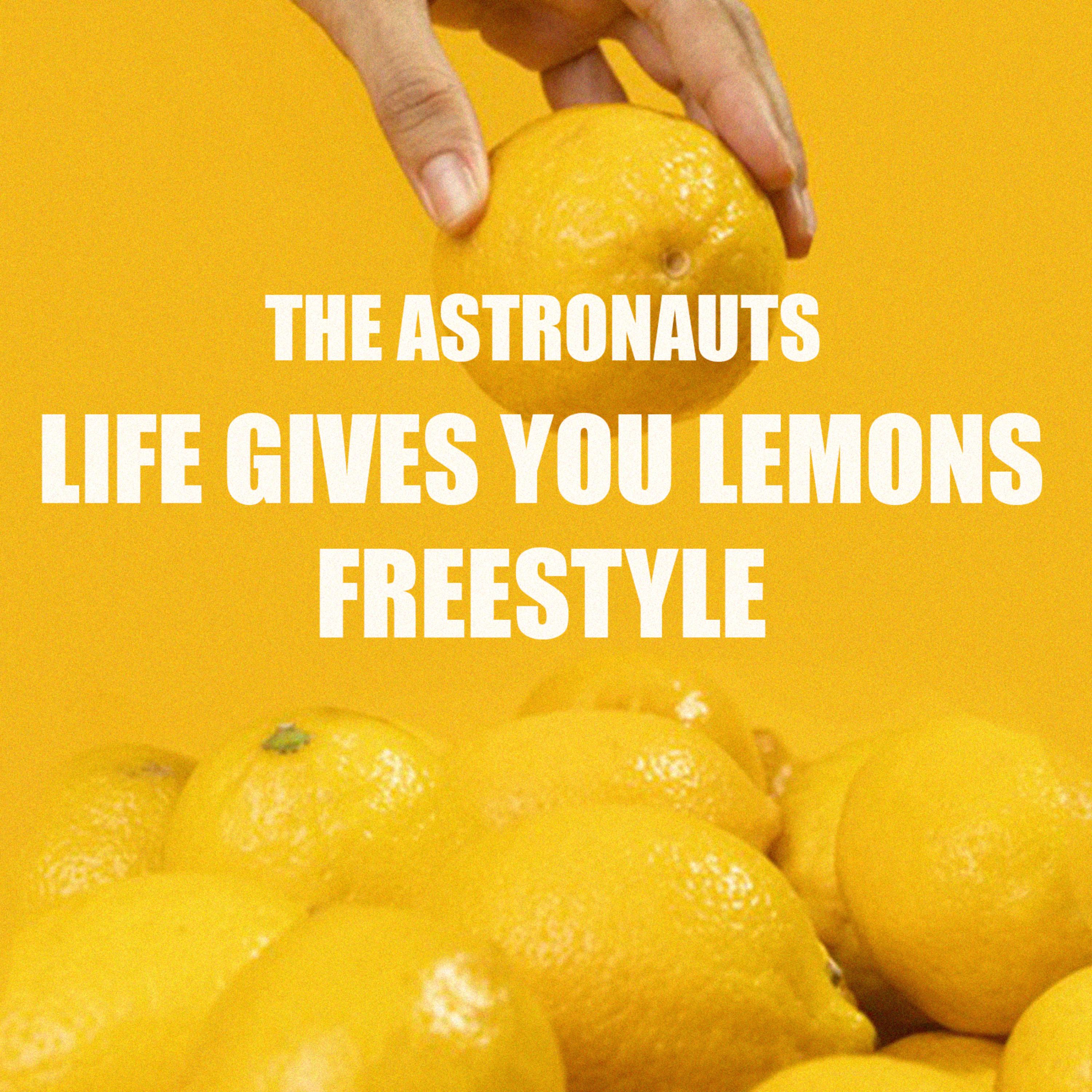 Life Gives You Lemons Freestyle by Anthony the Astronaut cover art