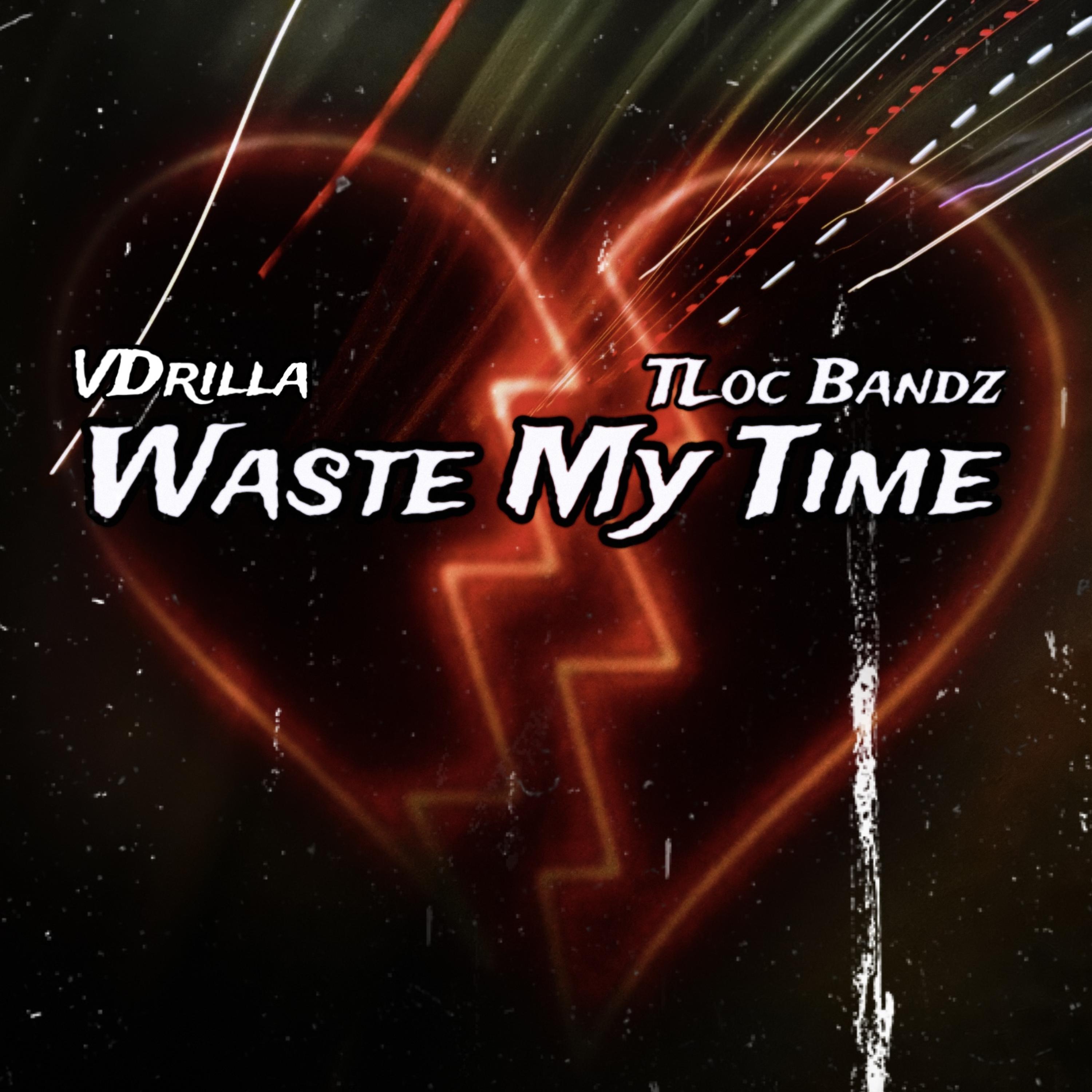 Waste My Time artwork