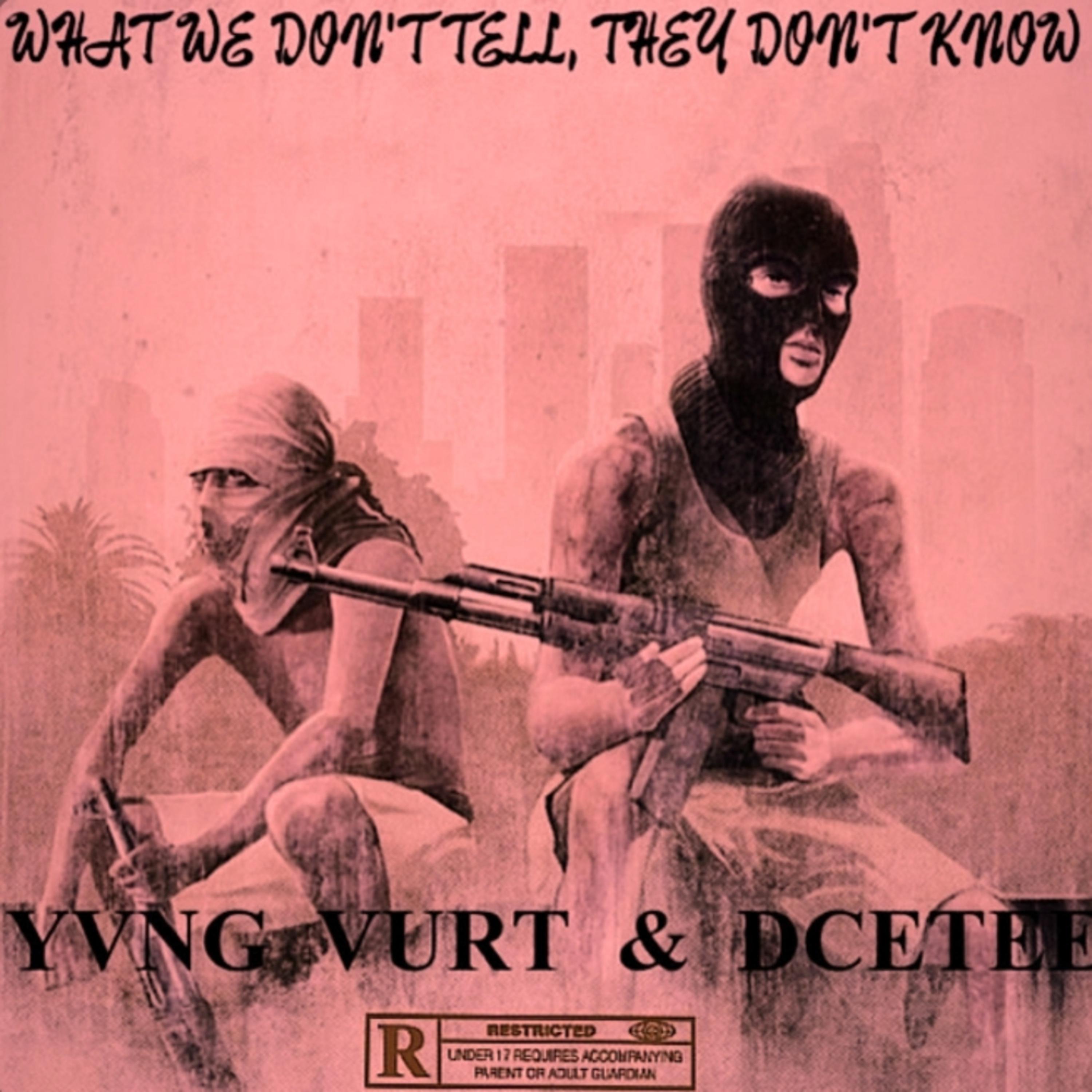 What We Don't Tell, They Don't Know artwork