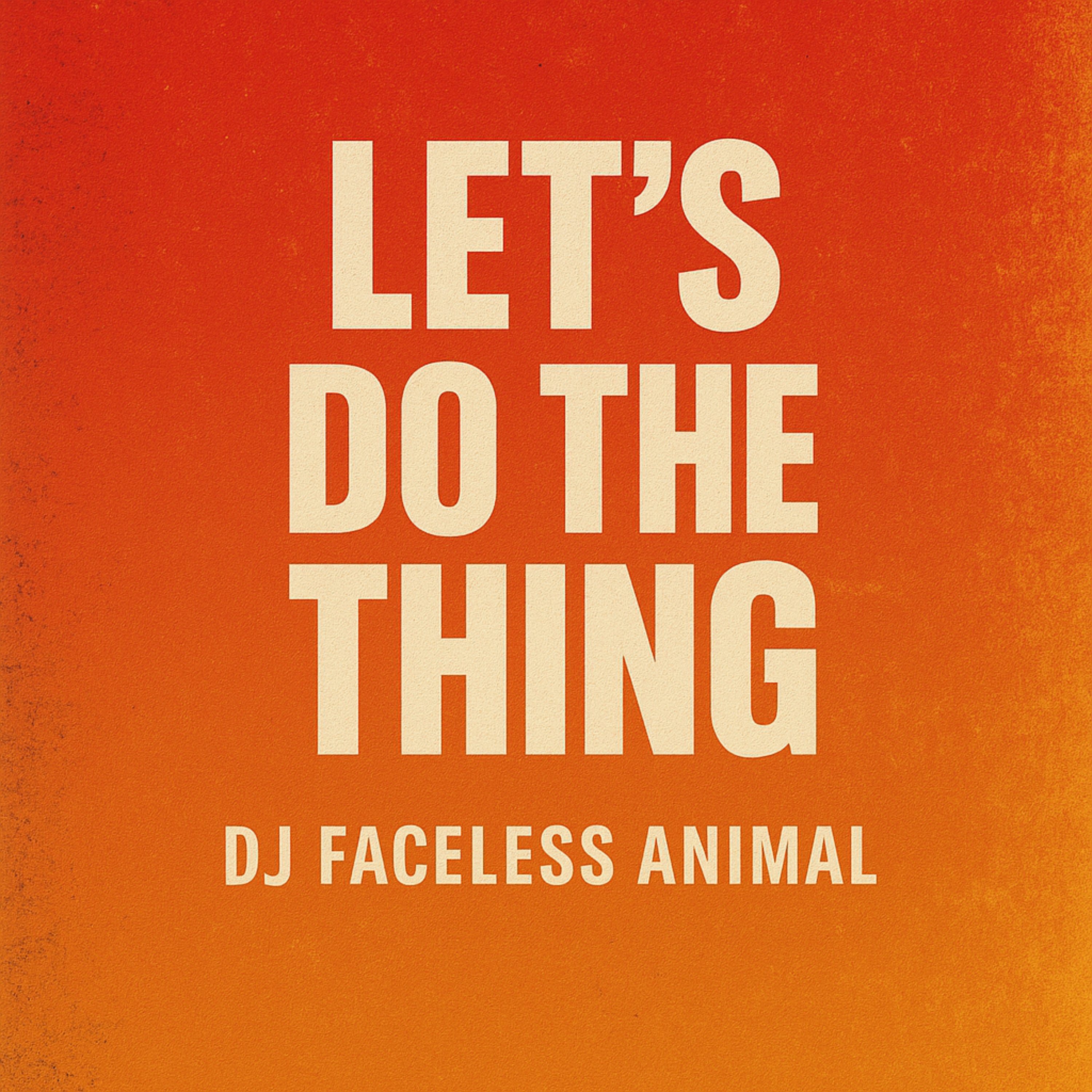 Let's Do The Thing artwork