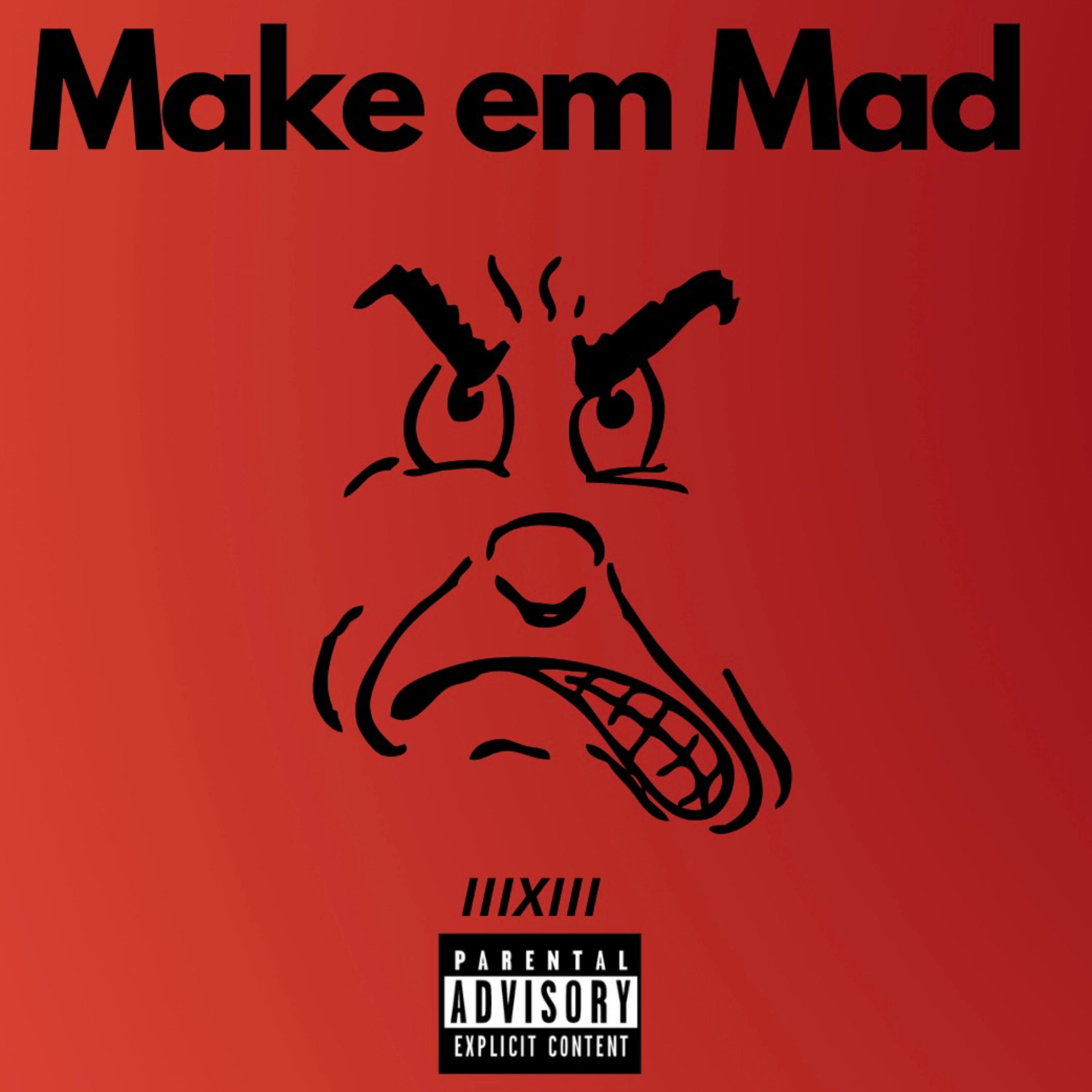 Make Em Mad artwork