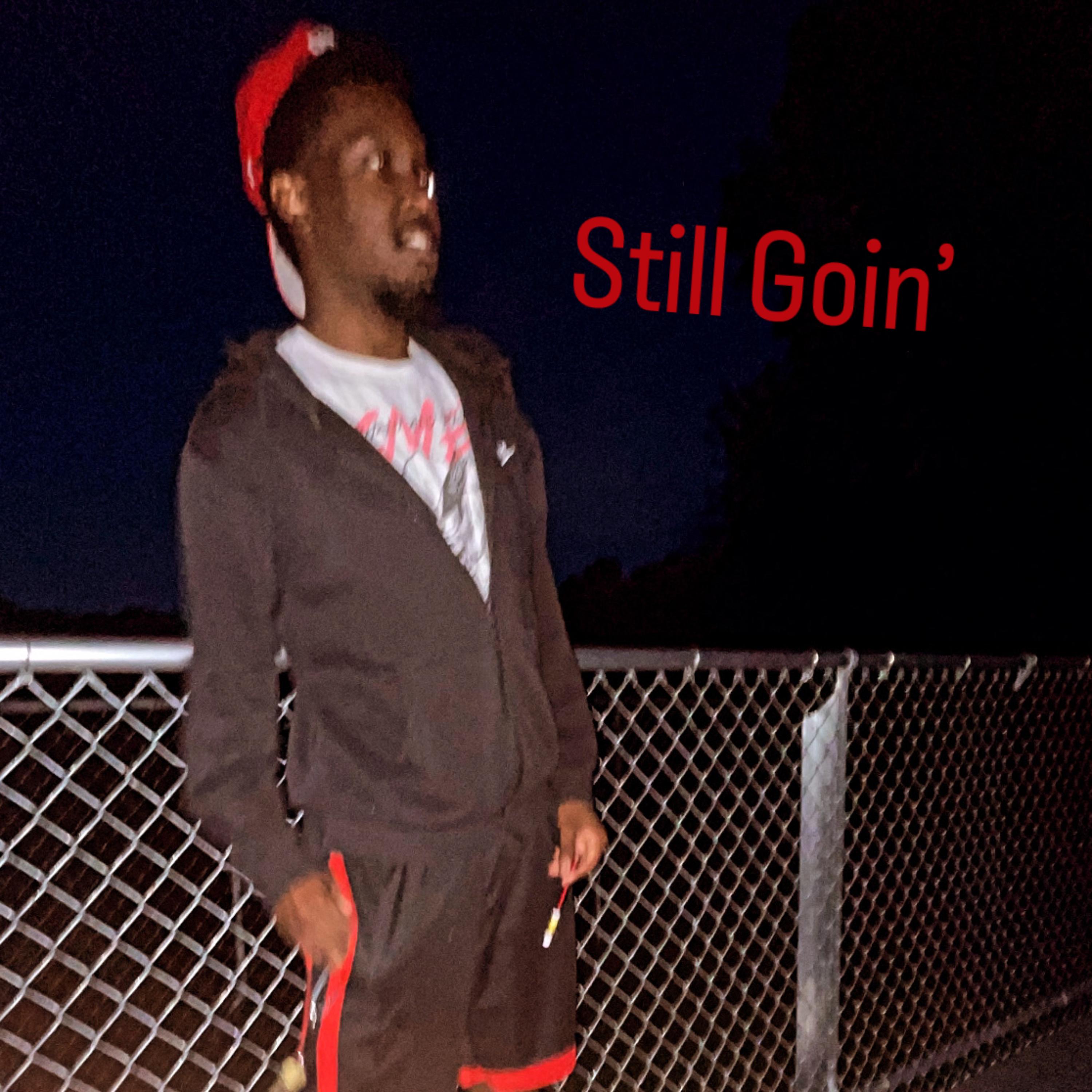 Still Goin’ artwork