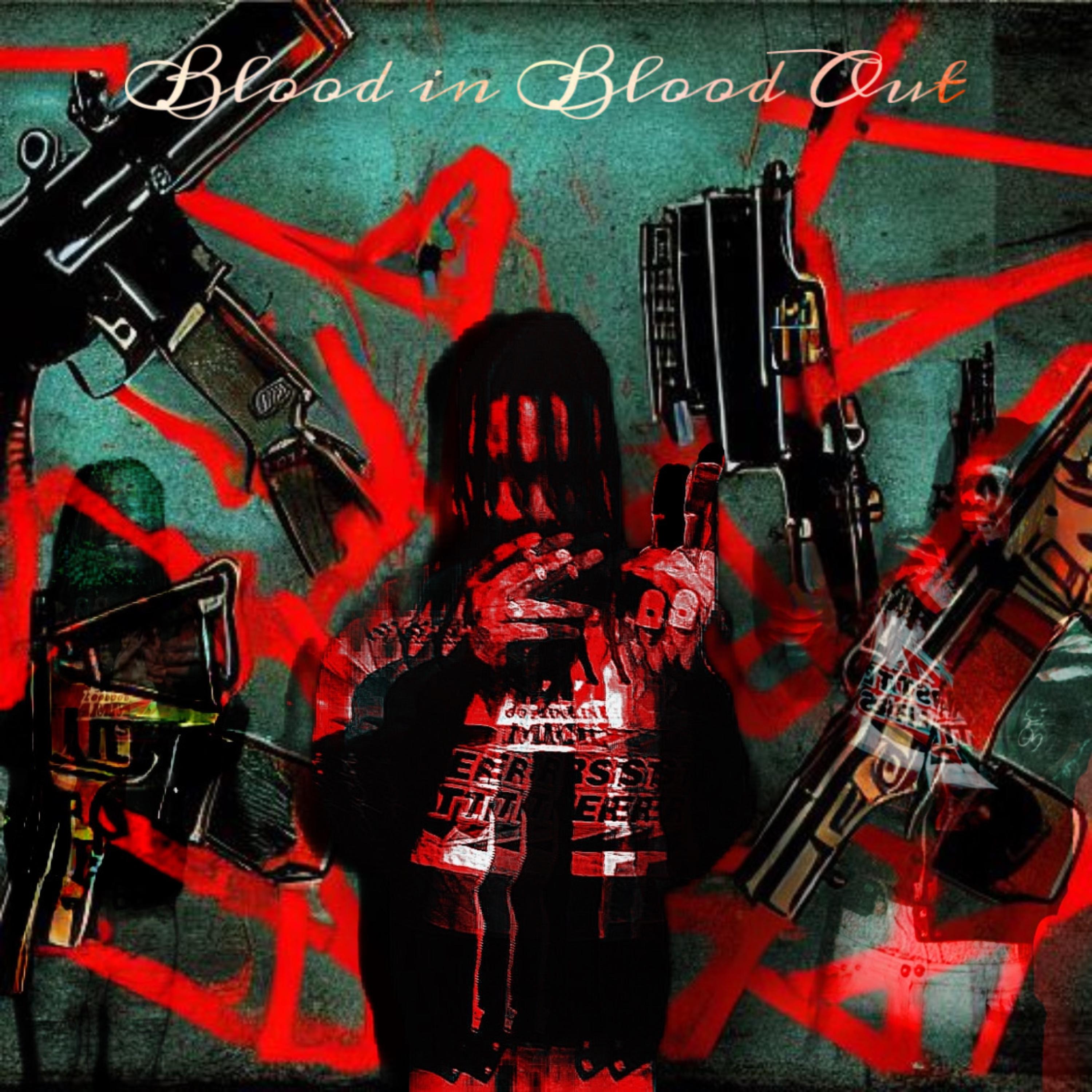 Blood In Blood Out artwork