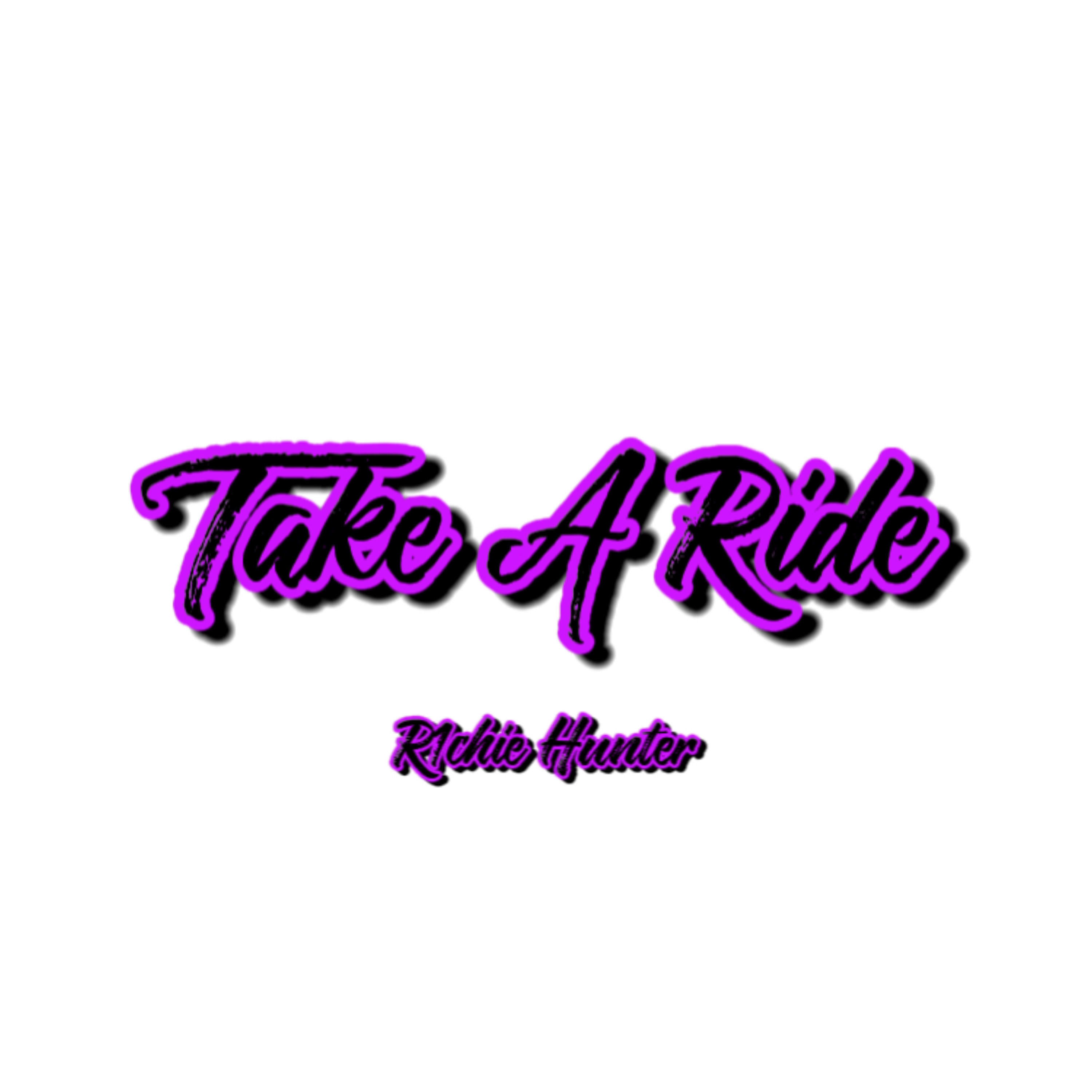 Take A Ride by R1chie Hunter cover art