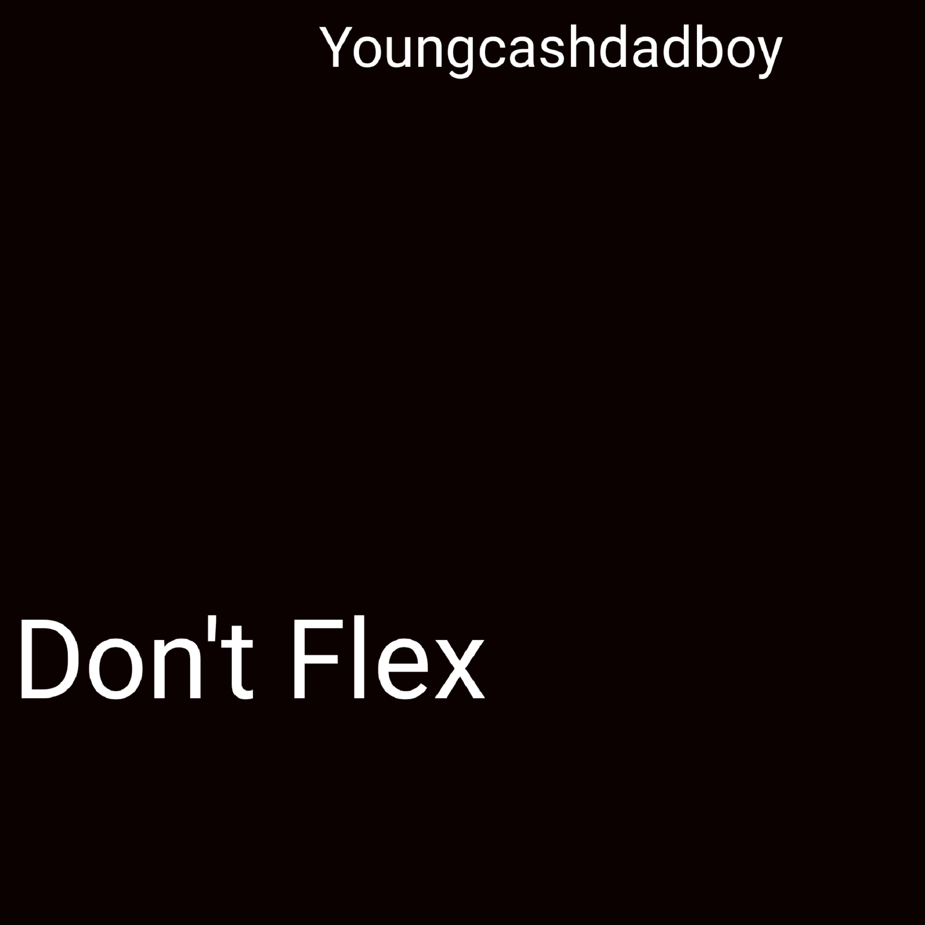 Dont Flex artwork