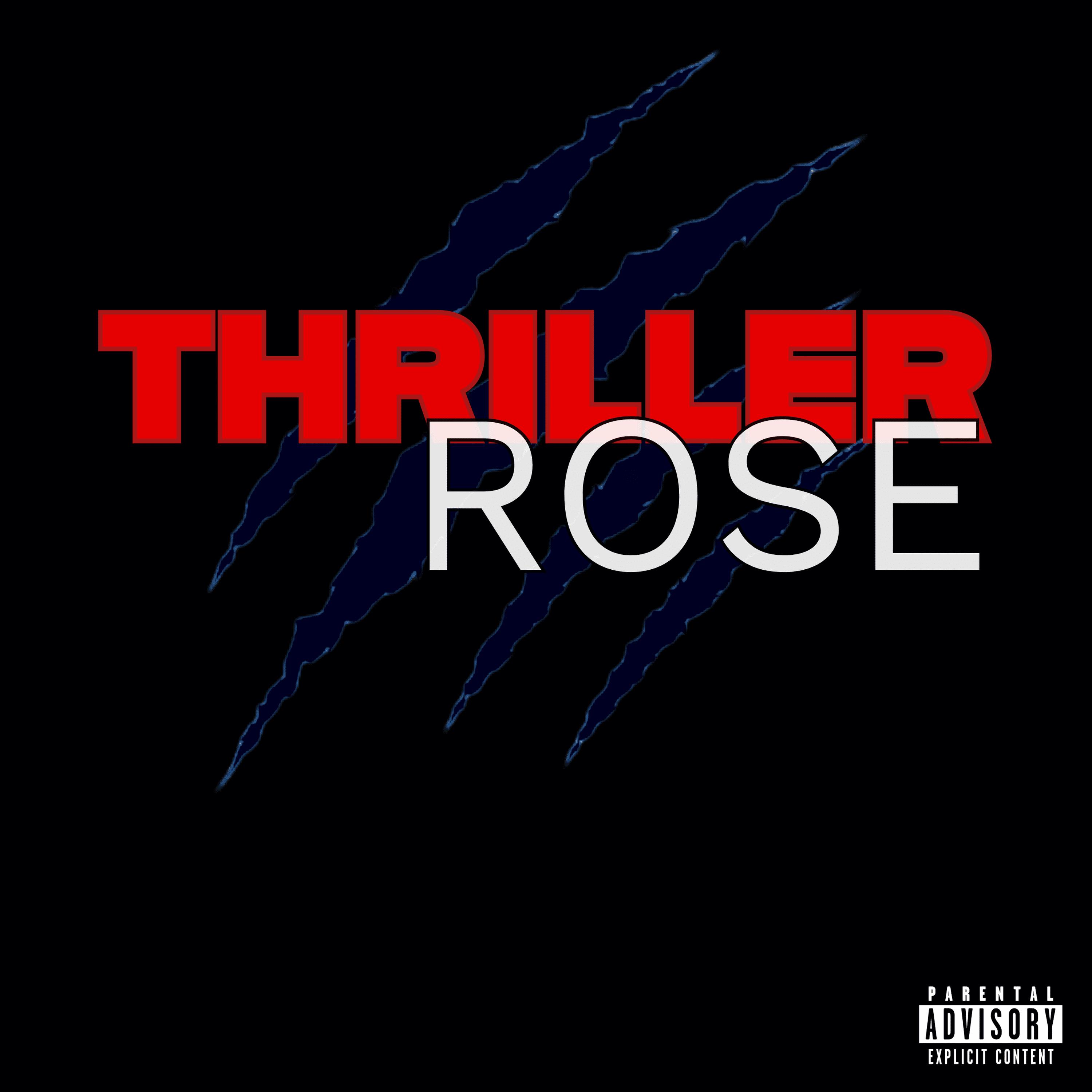 THRILLER ROSE artwork