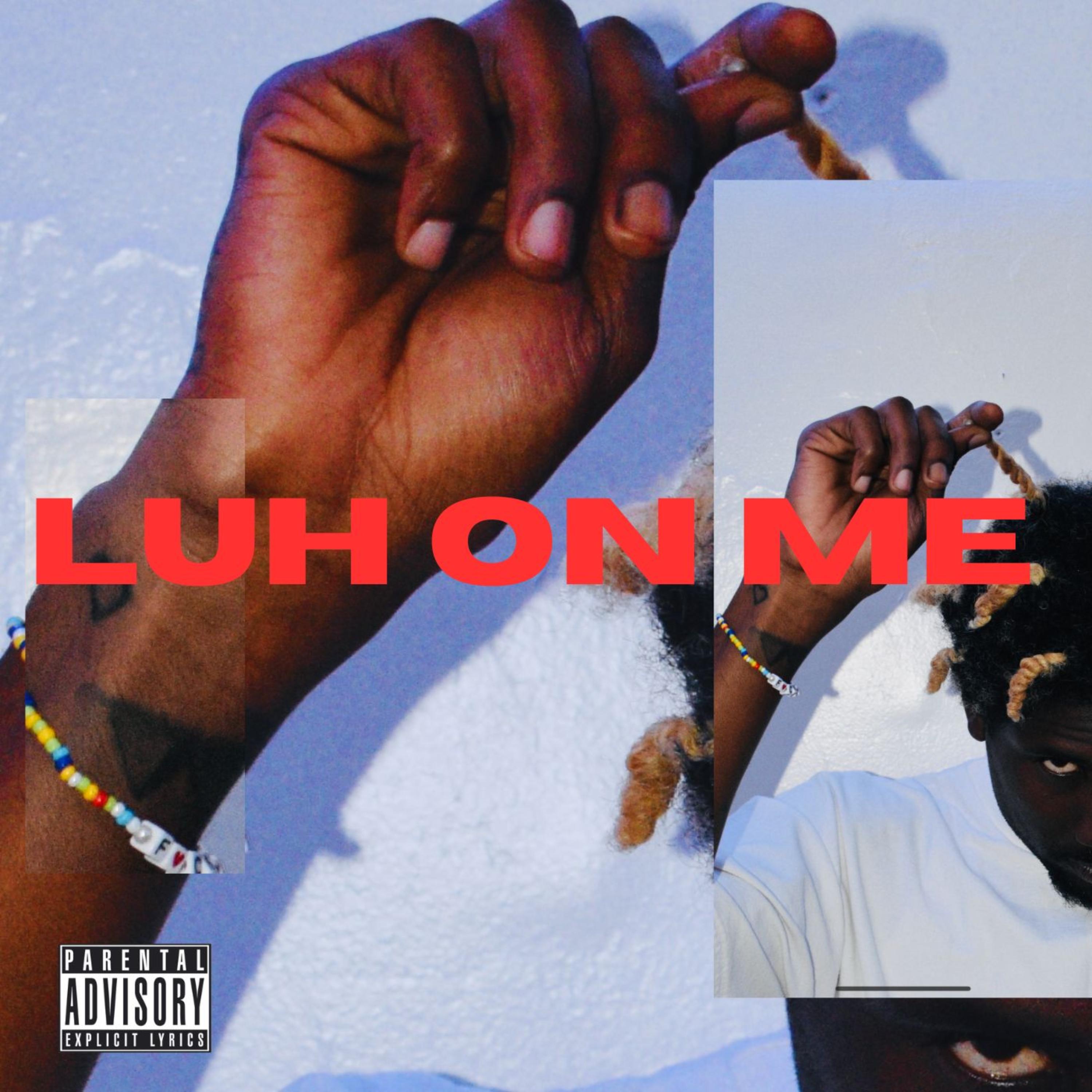 LUH ON ME artwork