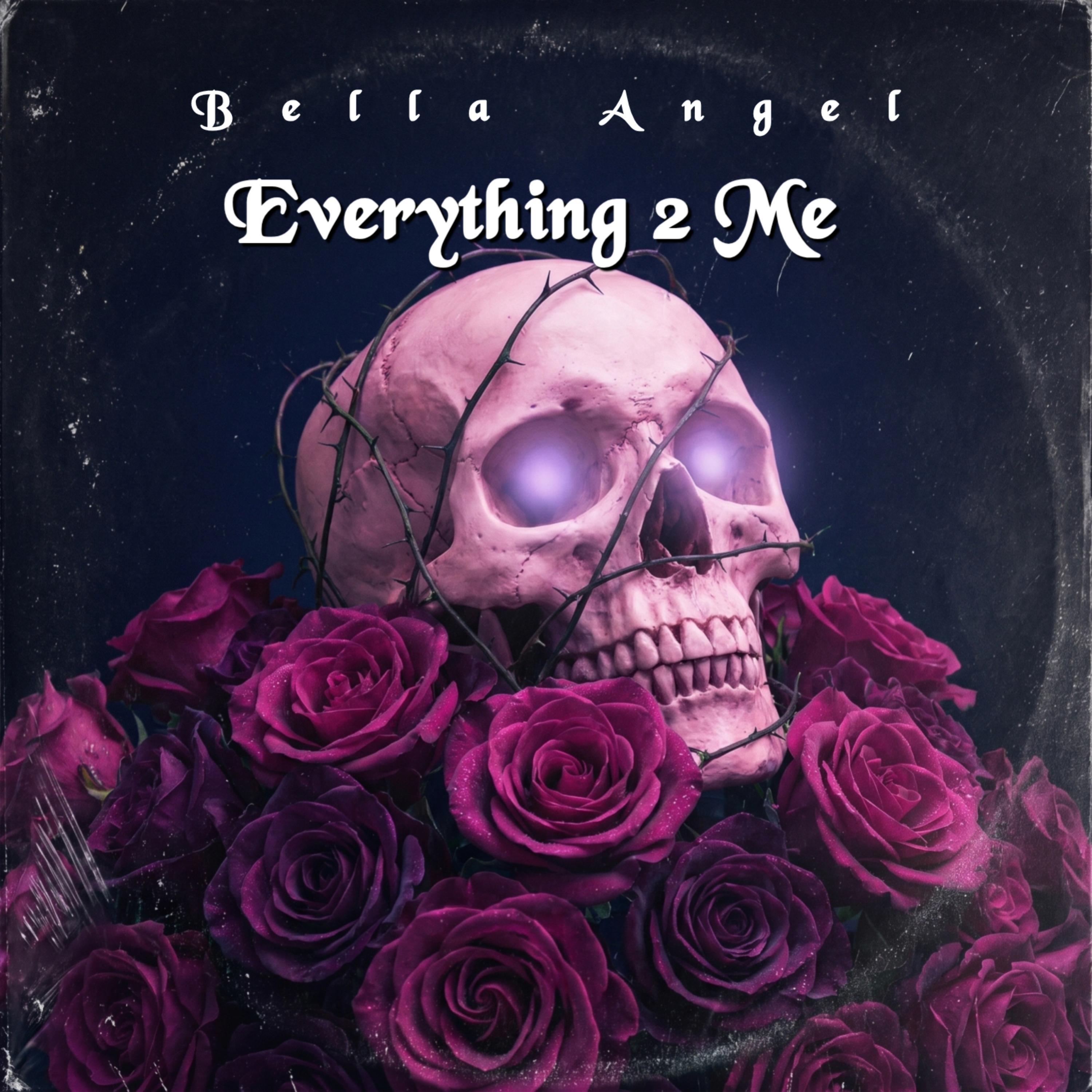 Everything to Me by Bella Angel cover art