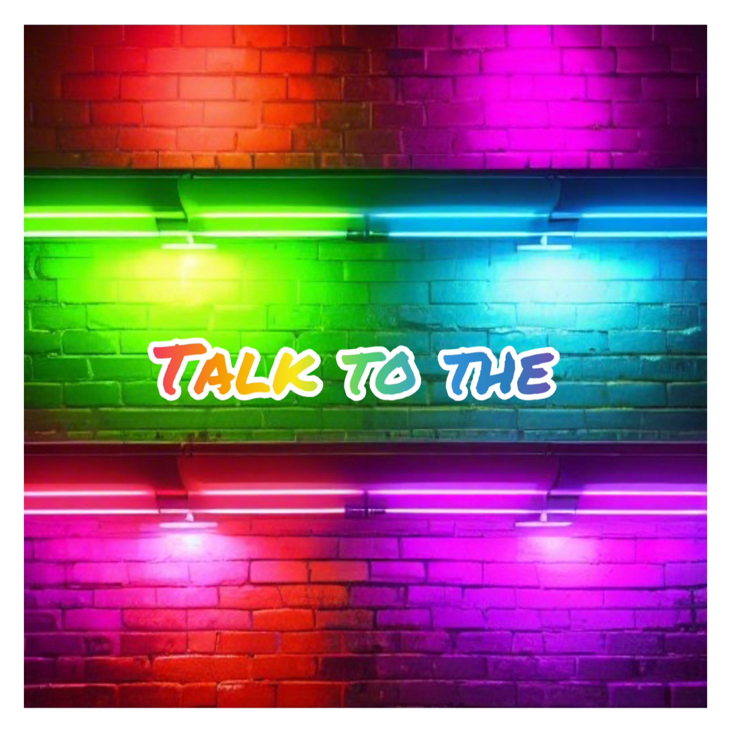 TALK TO THE artwork