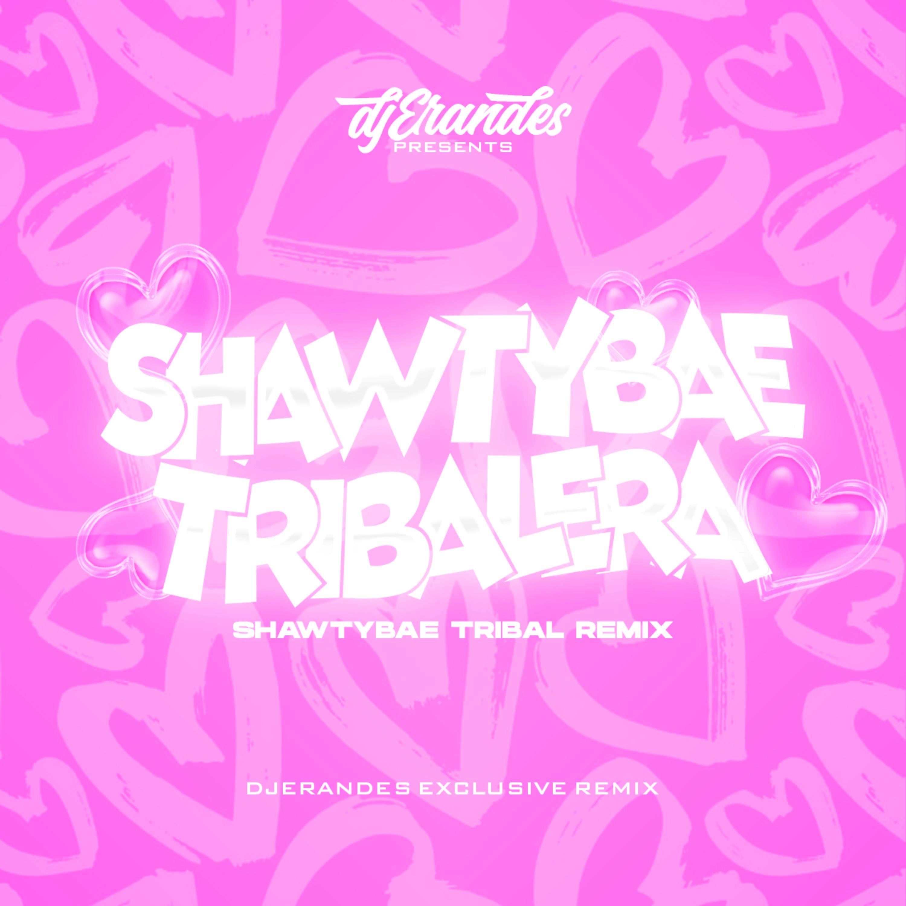 SHAWTY BAE TRIBALERA artwork
