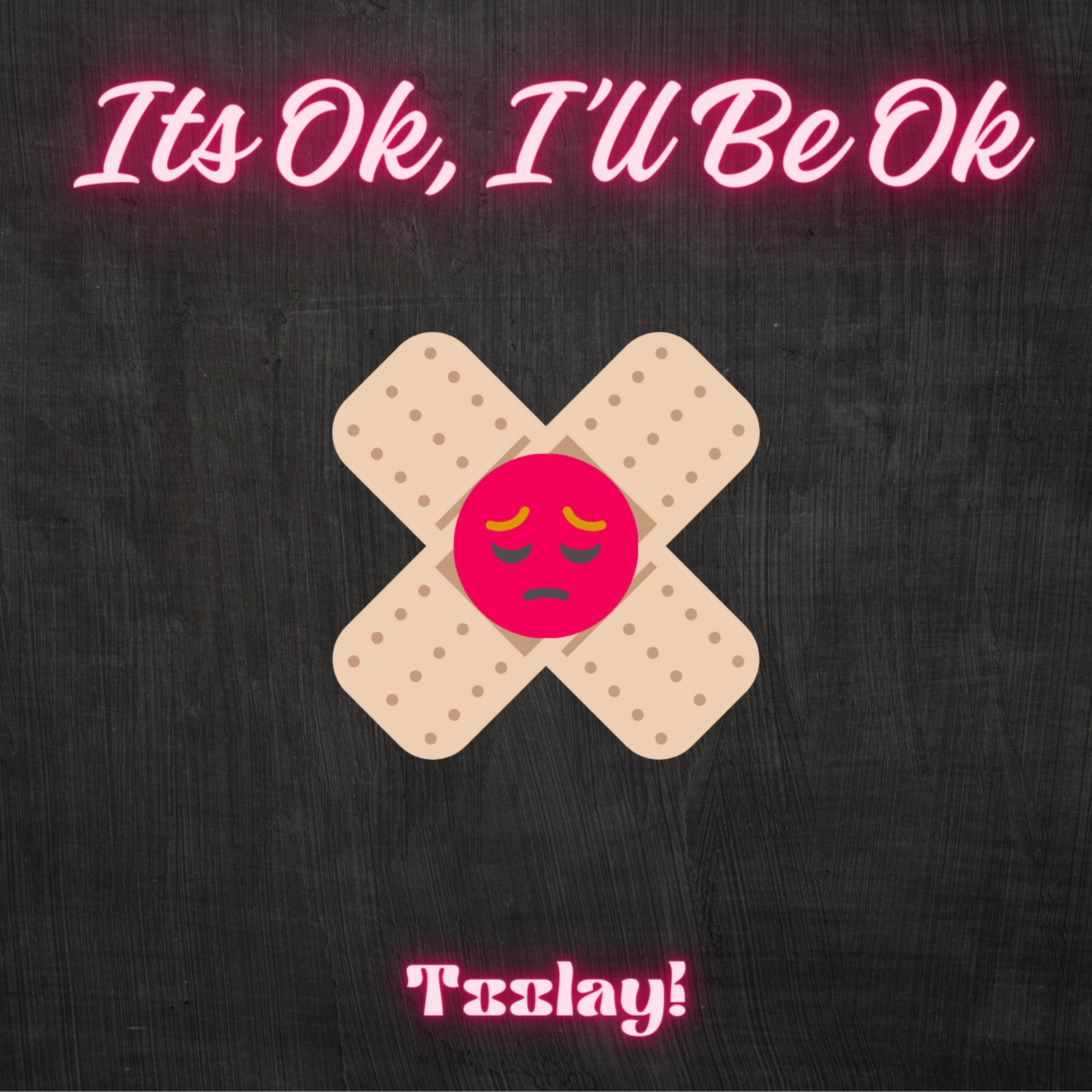 It’s Ok, I’ll Be Ok artwork