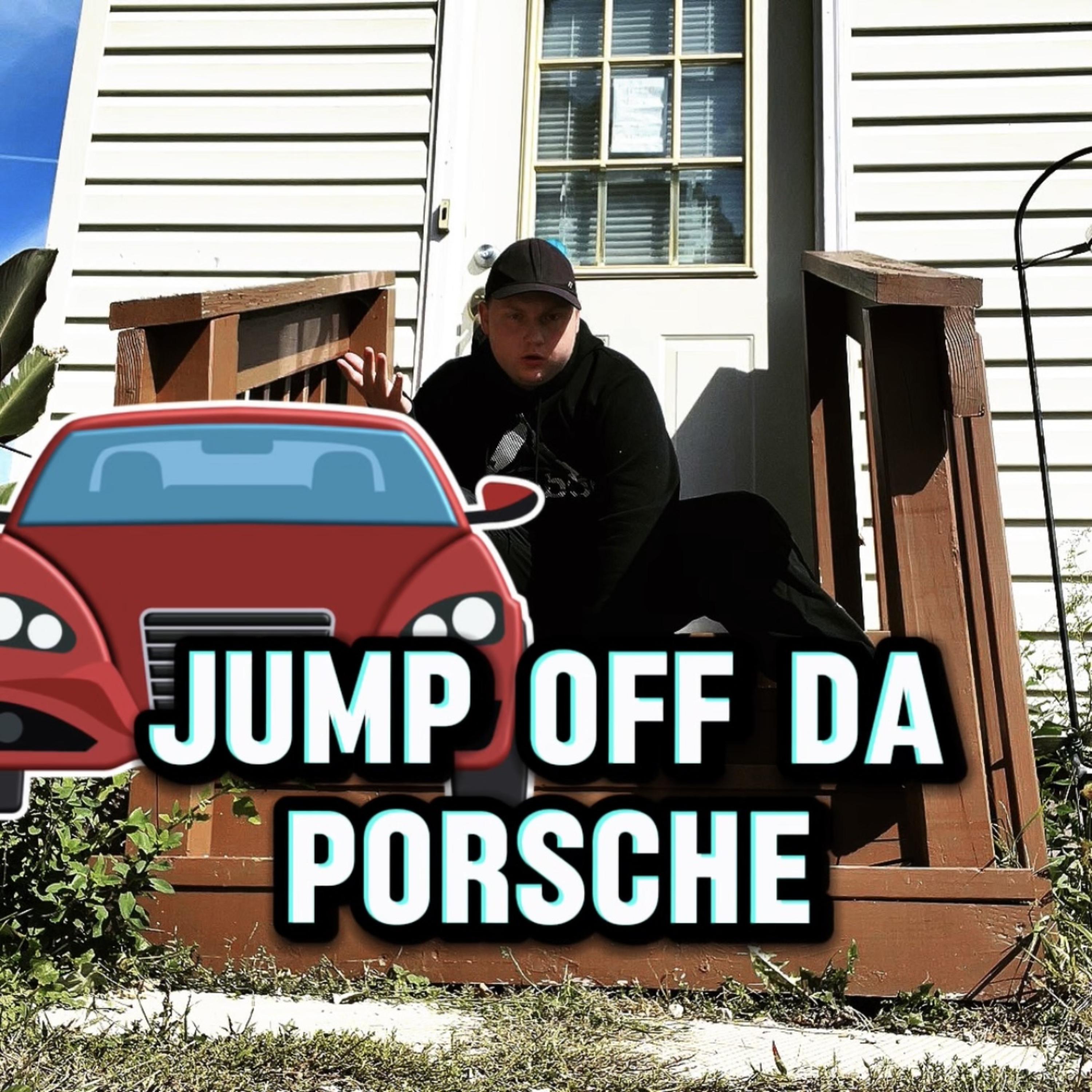 JUMP OFF DA PORSCHE artwork