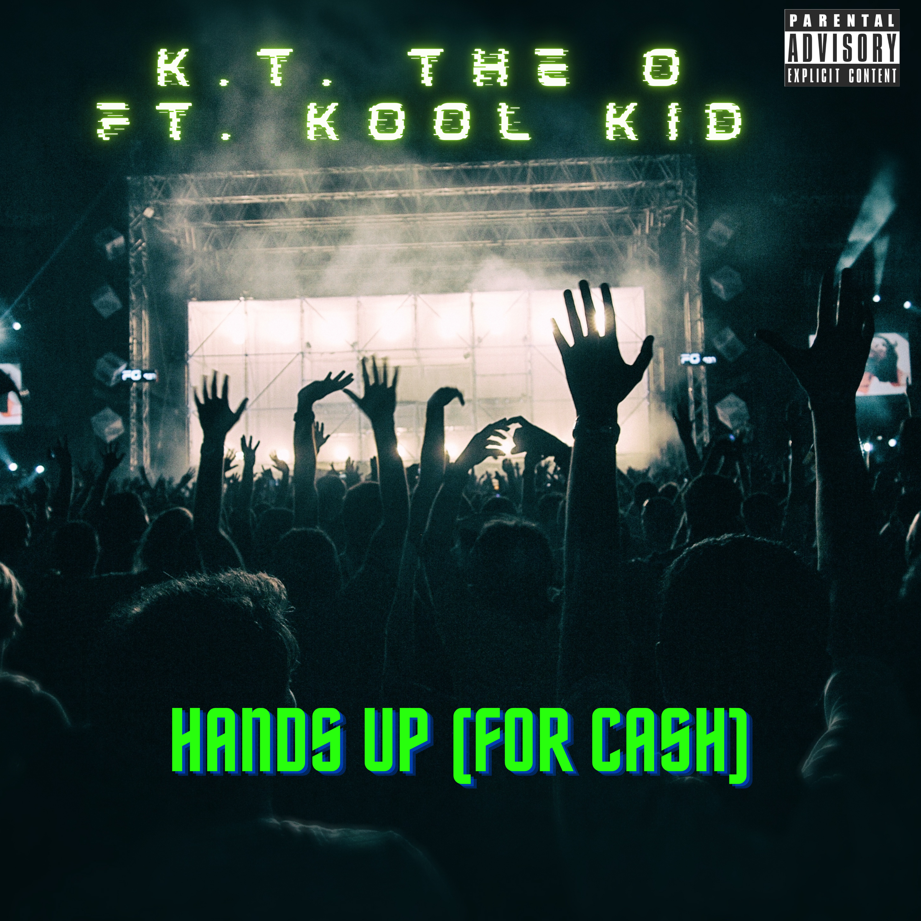 Hands Up (For Cash) by K.T. The O cover art