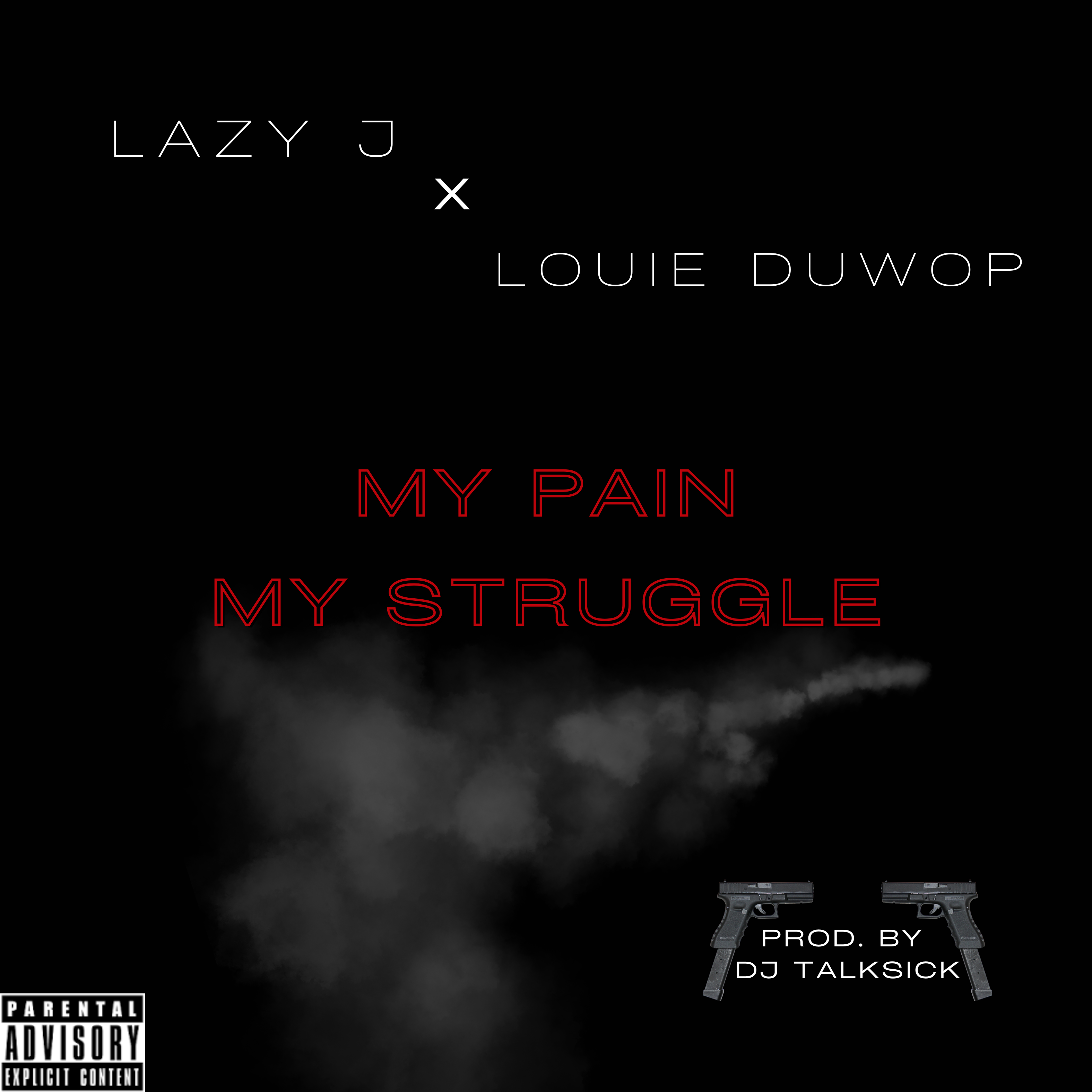 My Pain, My Struggle by DJ TalkSick cover art