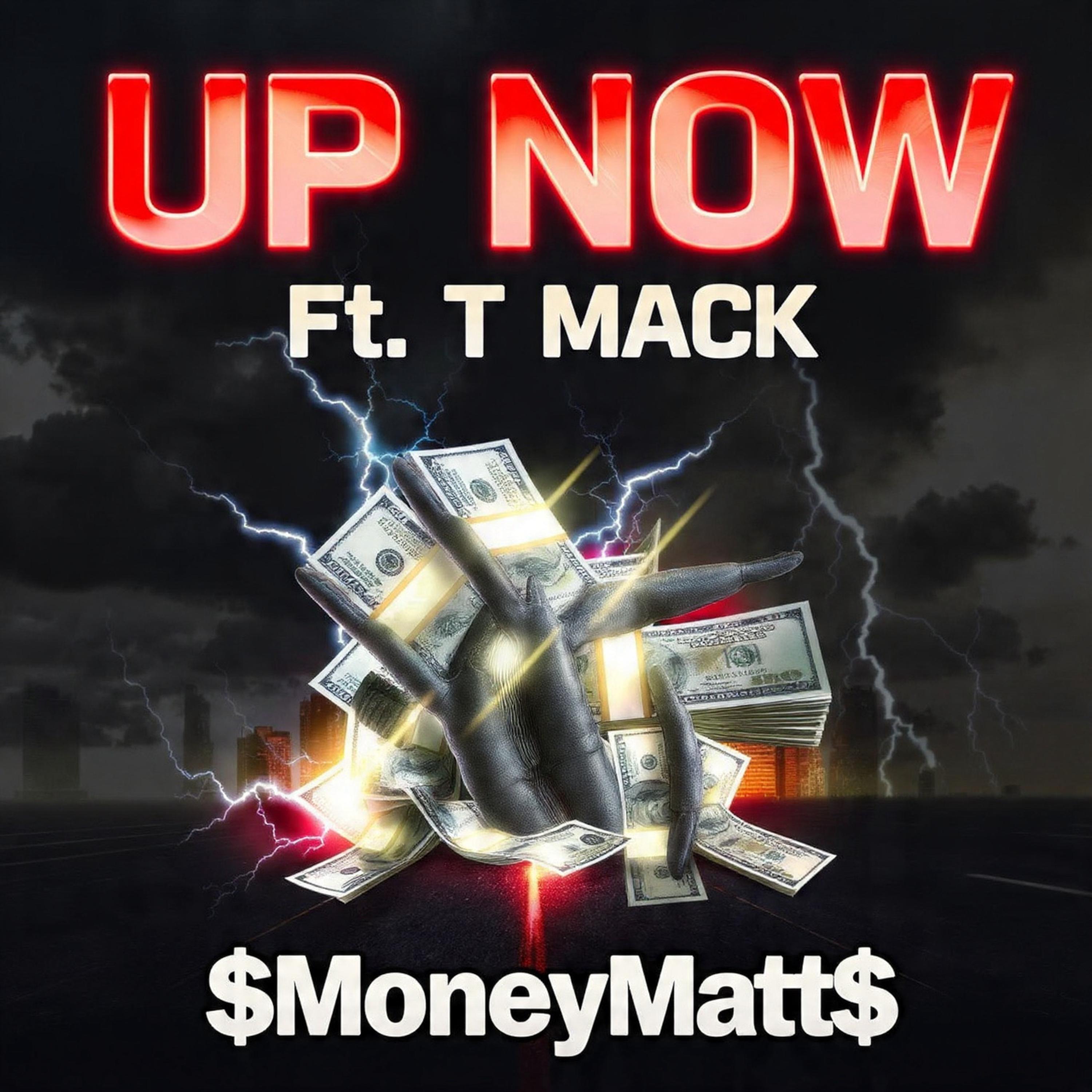 Up Now by $moneymatt$ cover art