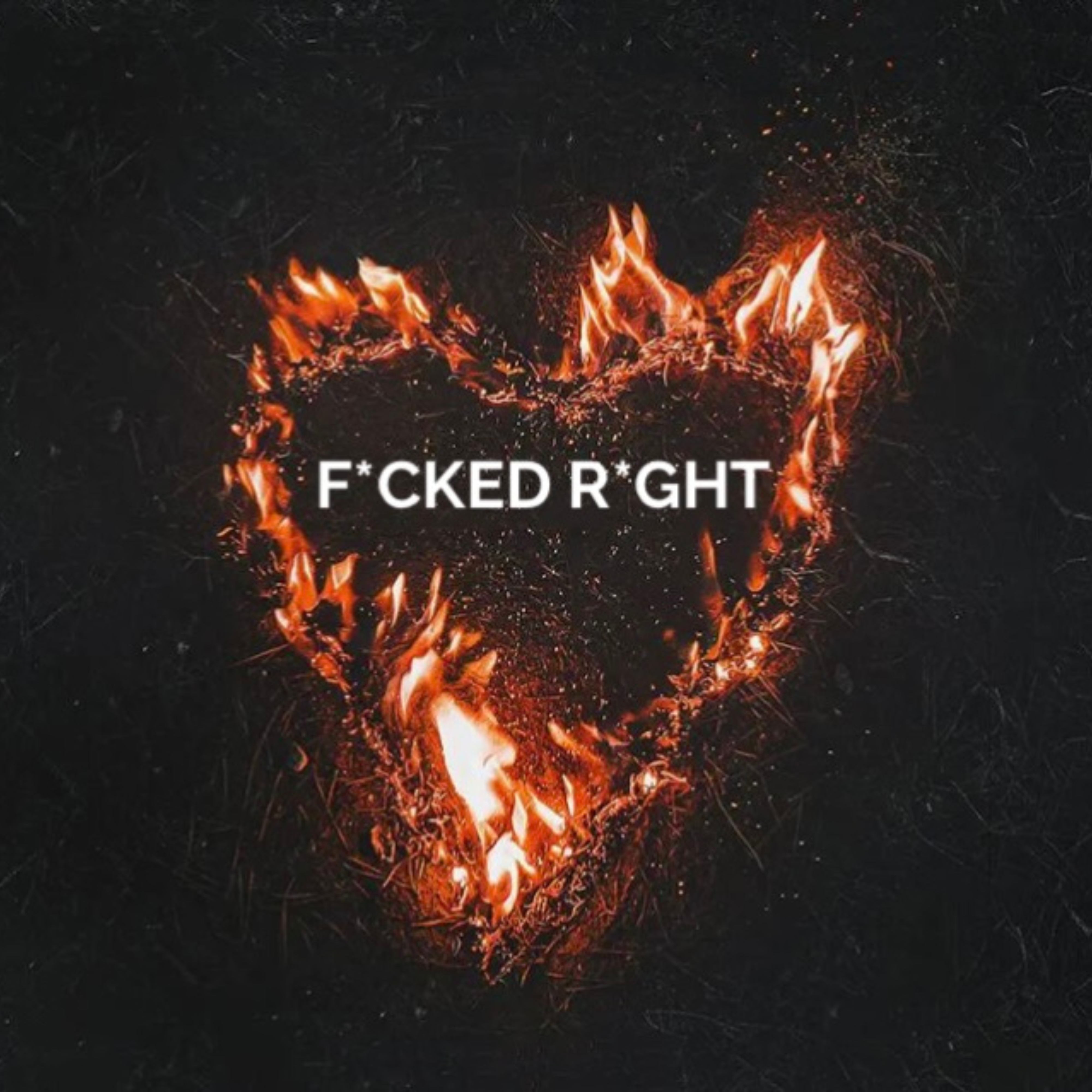 FUCKED RIGHT artwork