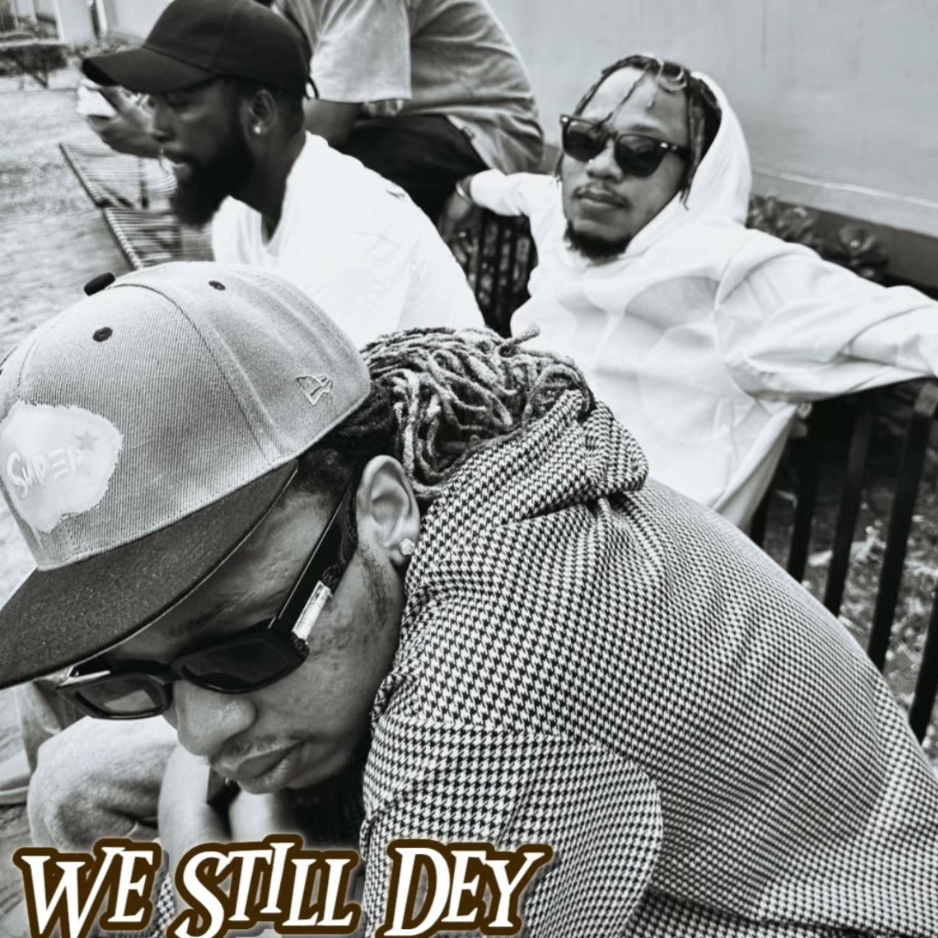 We Still Dey artwork