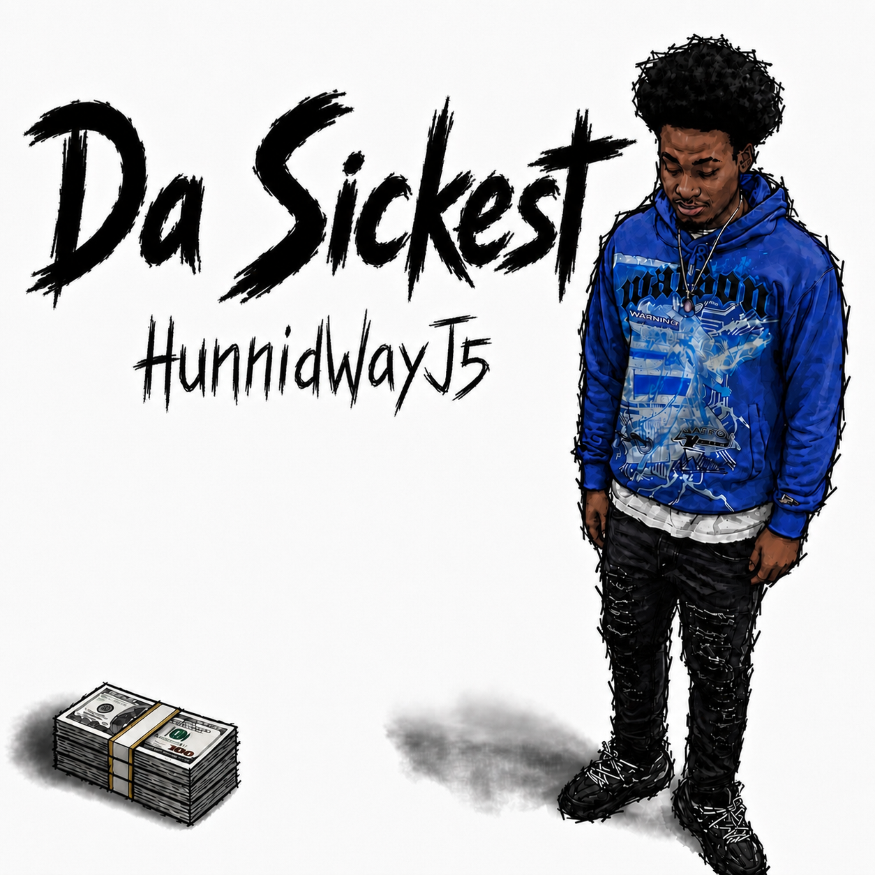 Da Sickest by HunnidWayJ5 cover art
