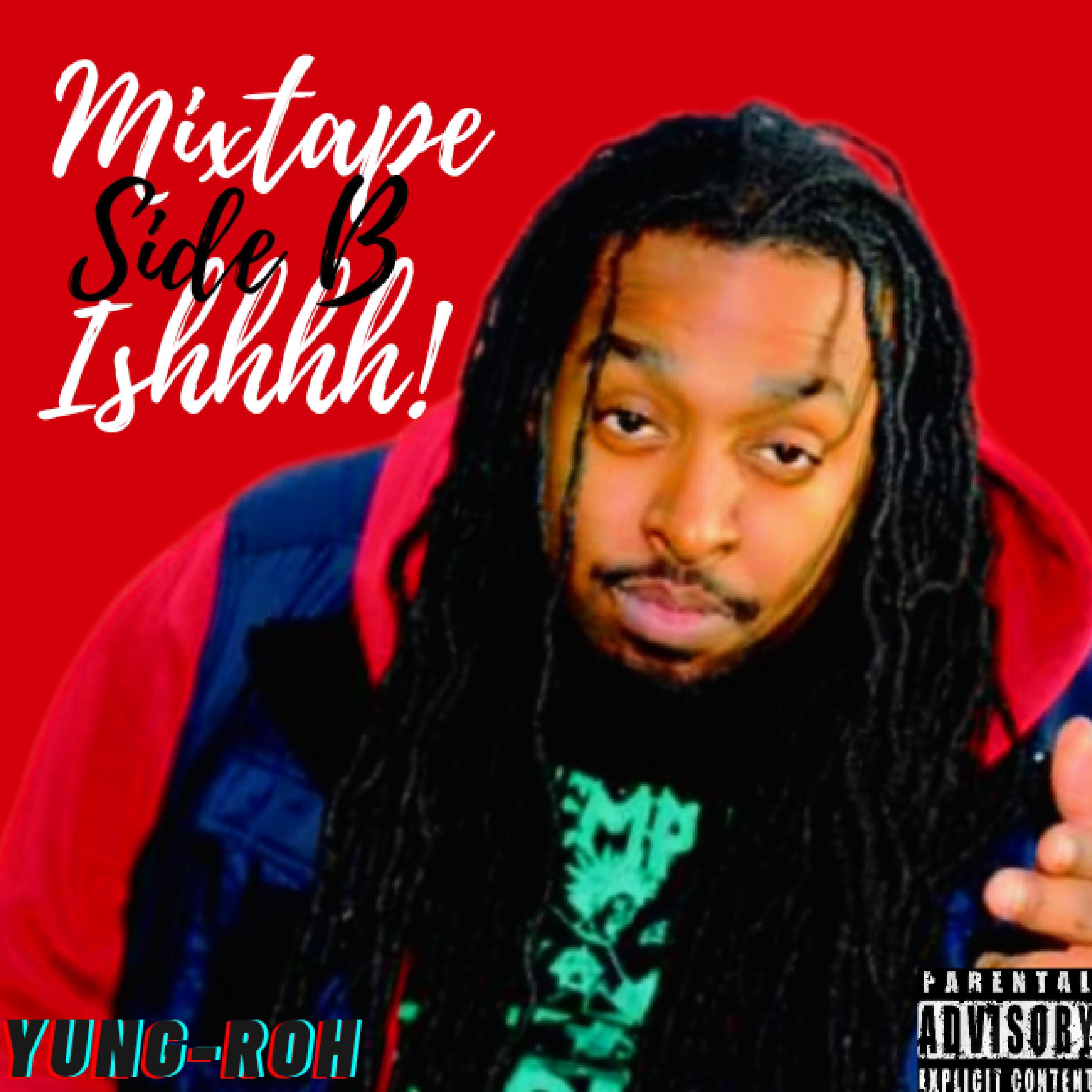 Mixtape Side B Ishhhh artwork