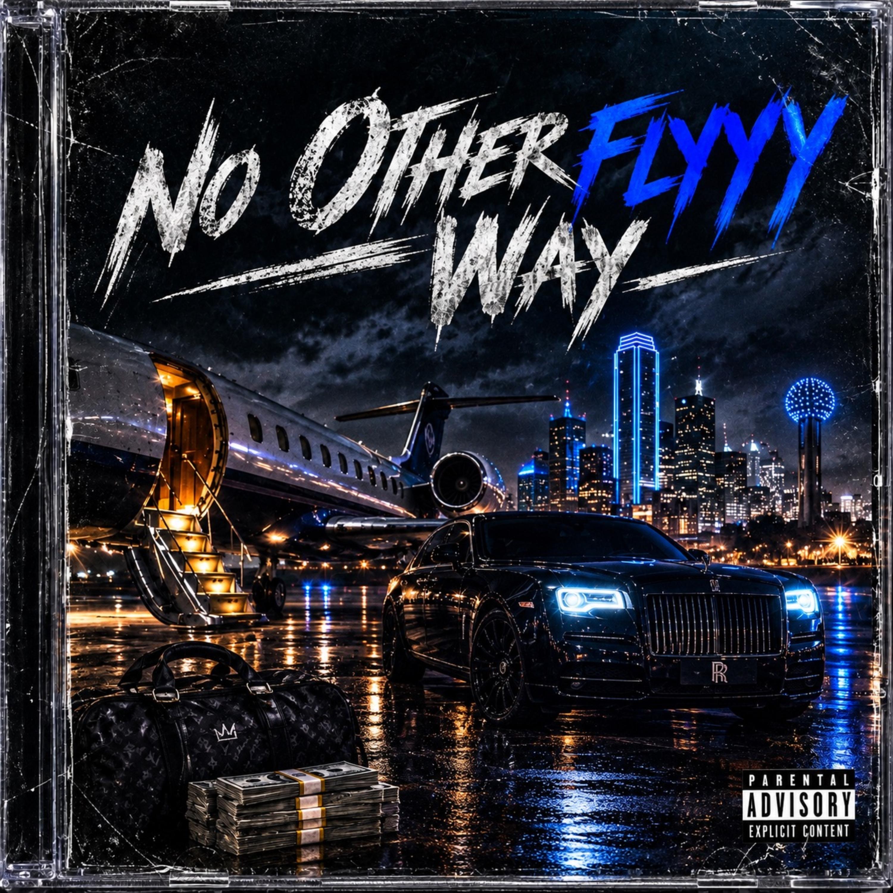 No Other FLYYY Way by 2FLYYY cover art
