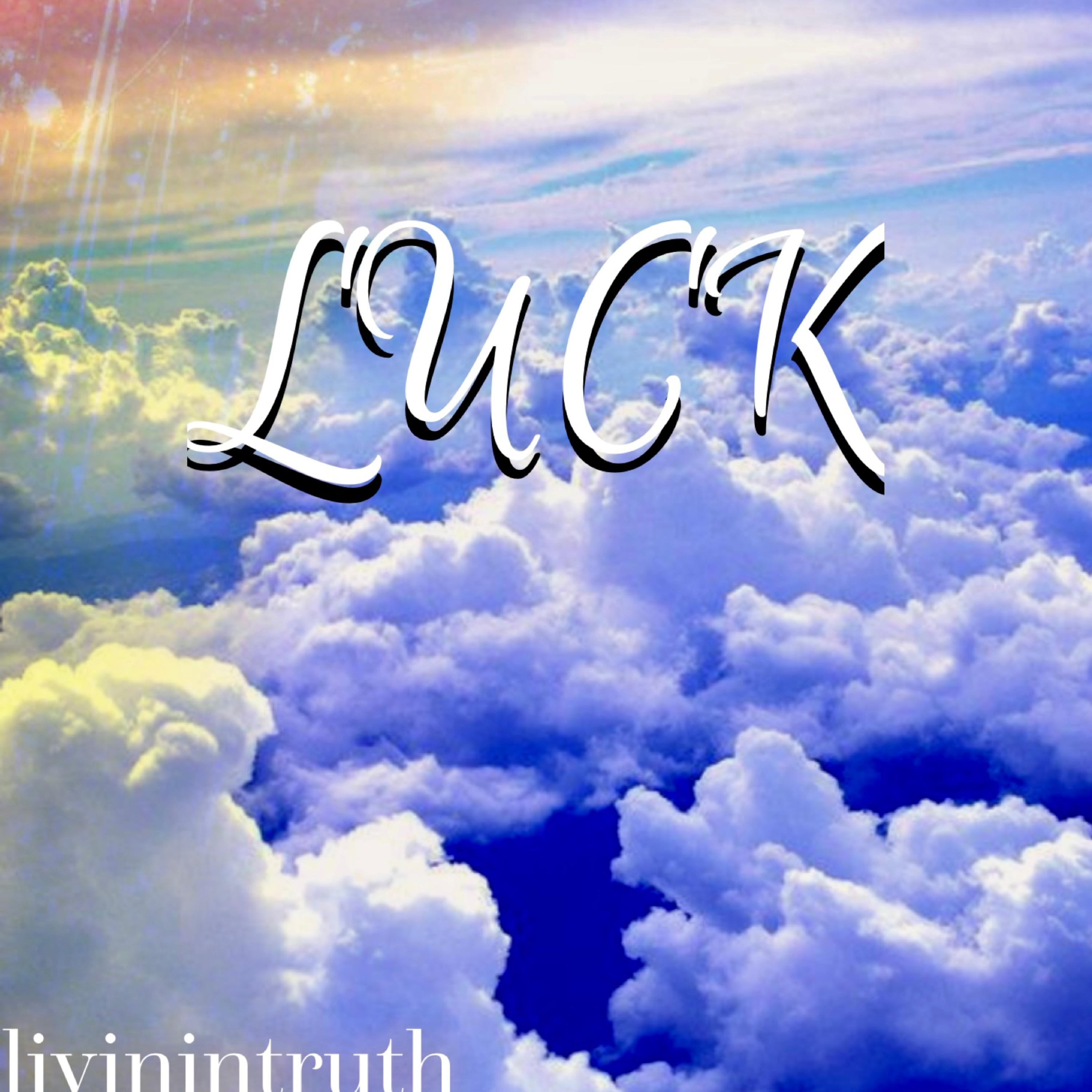 LUCK by livinintruth  cover art