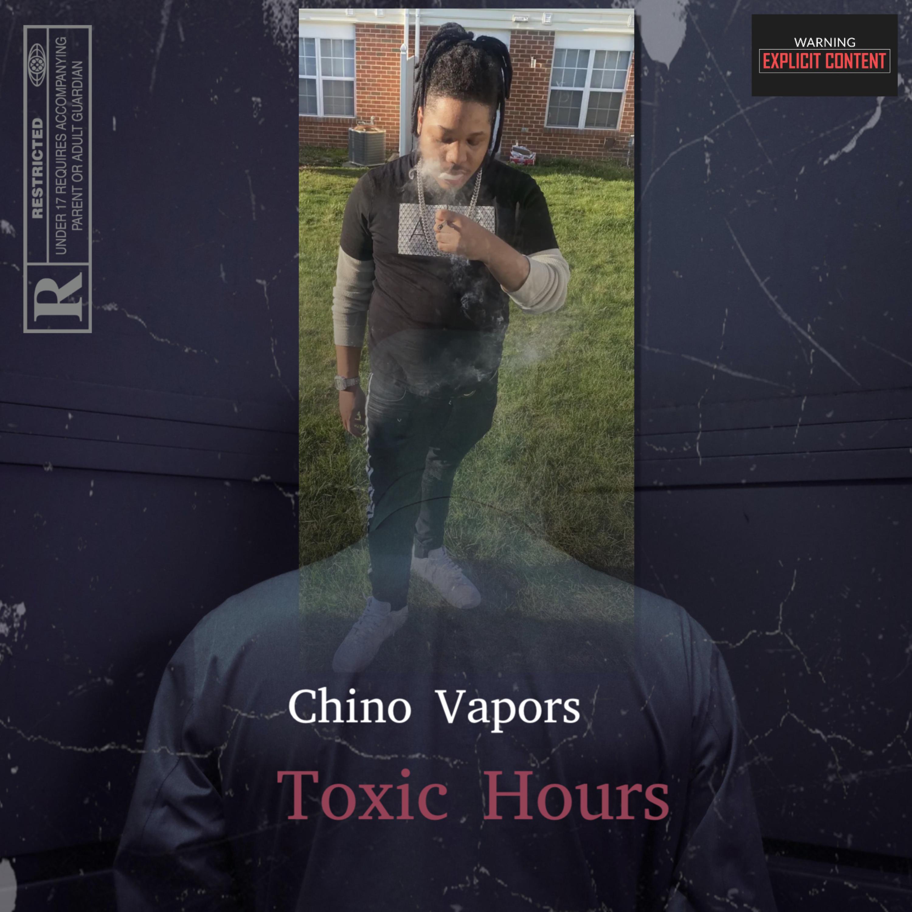 Toxic Hours by Chino Vapors cover art