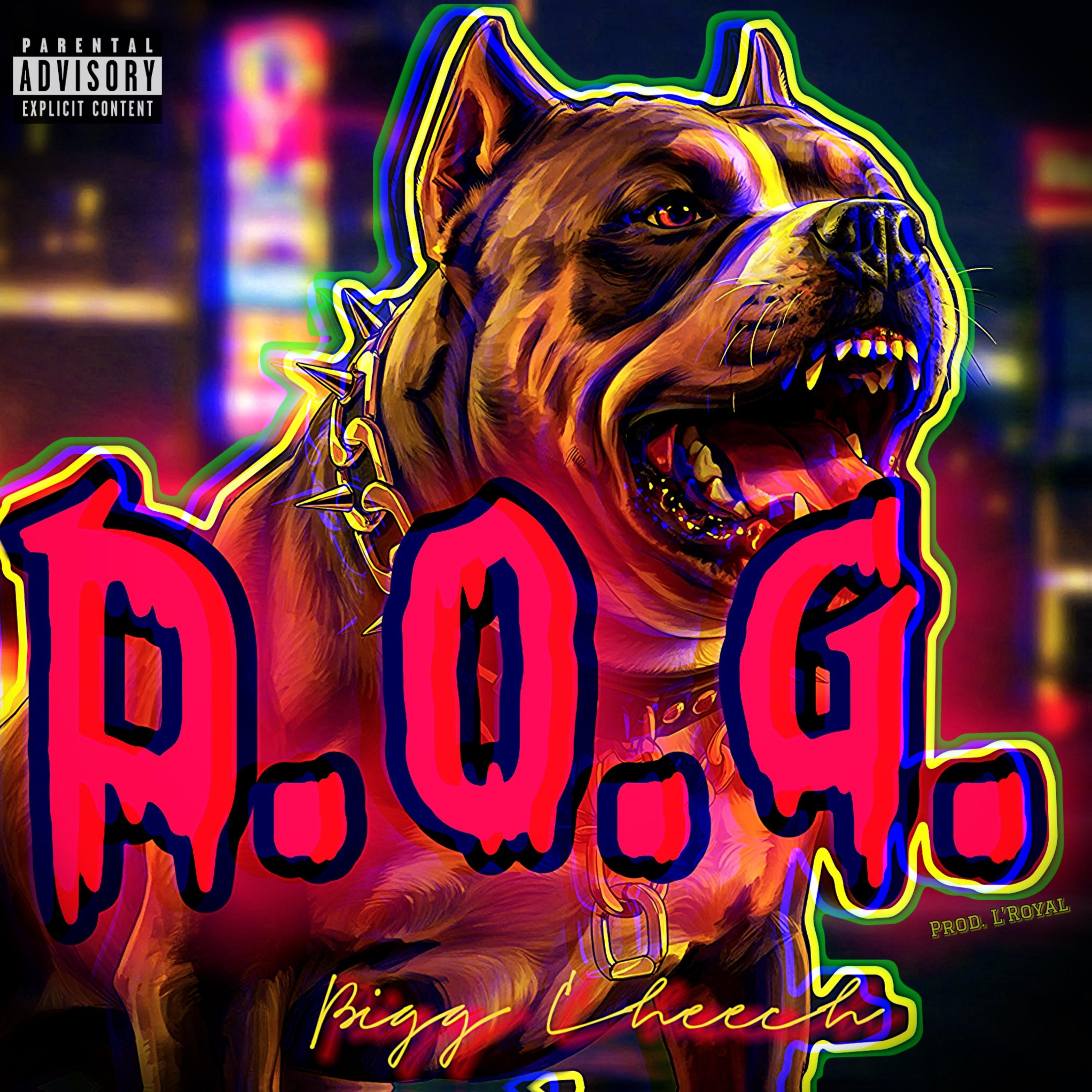 DOG by Bigg Cheech cover art