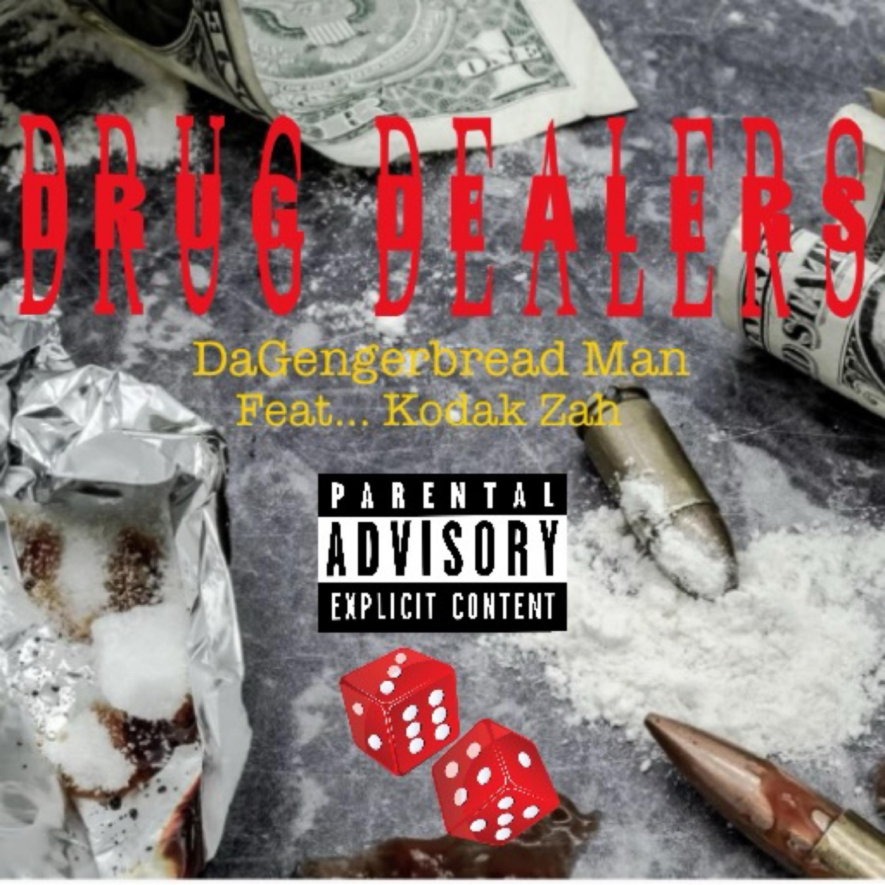 Drug Dealers by Da Gengerbread Man cover art