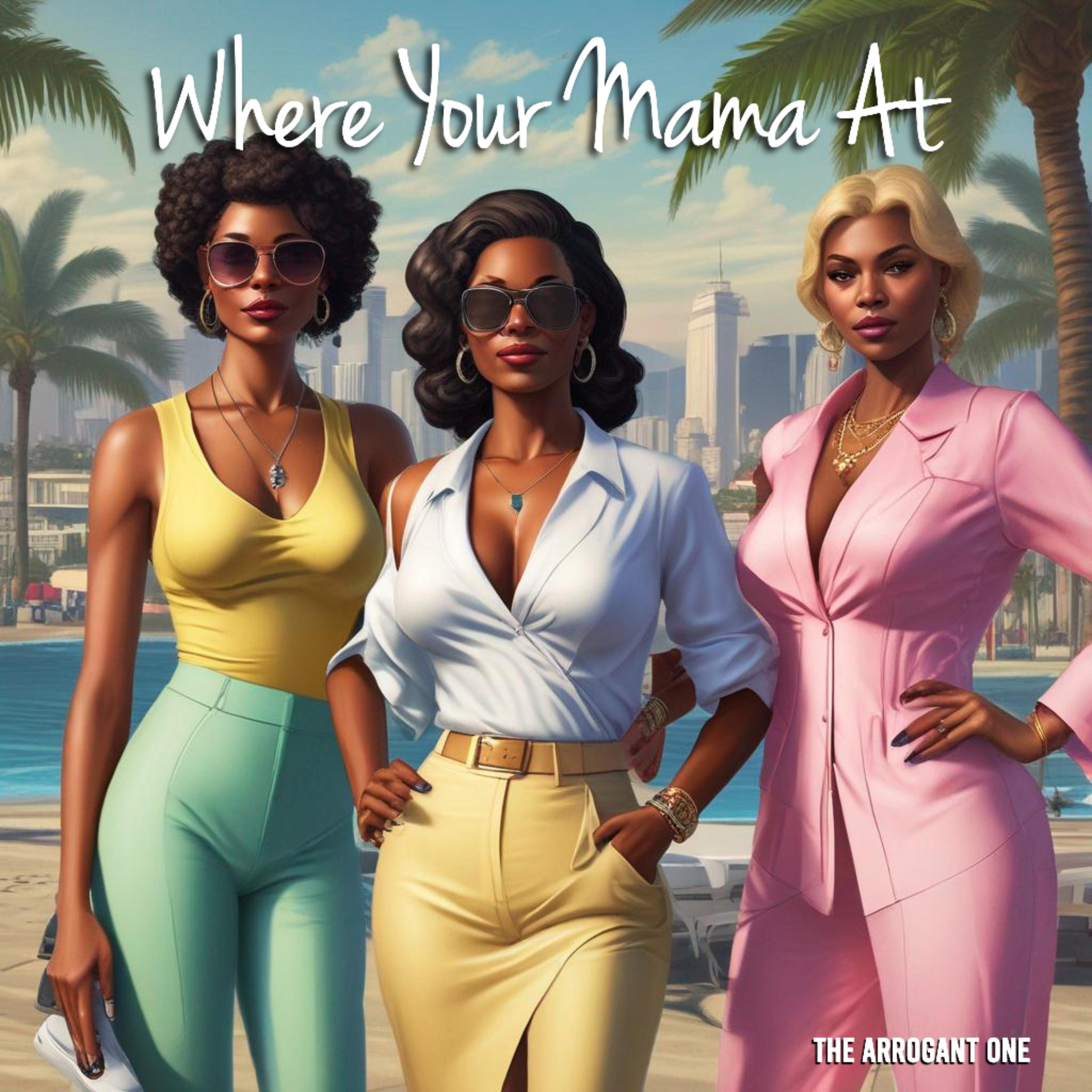 Where Your Mama At artwork