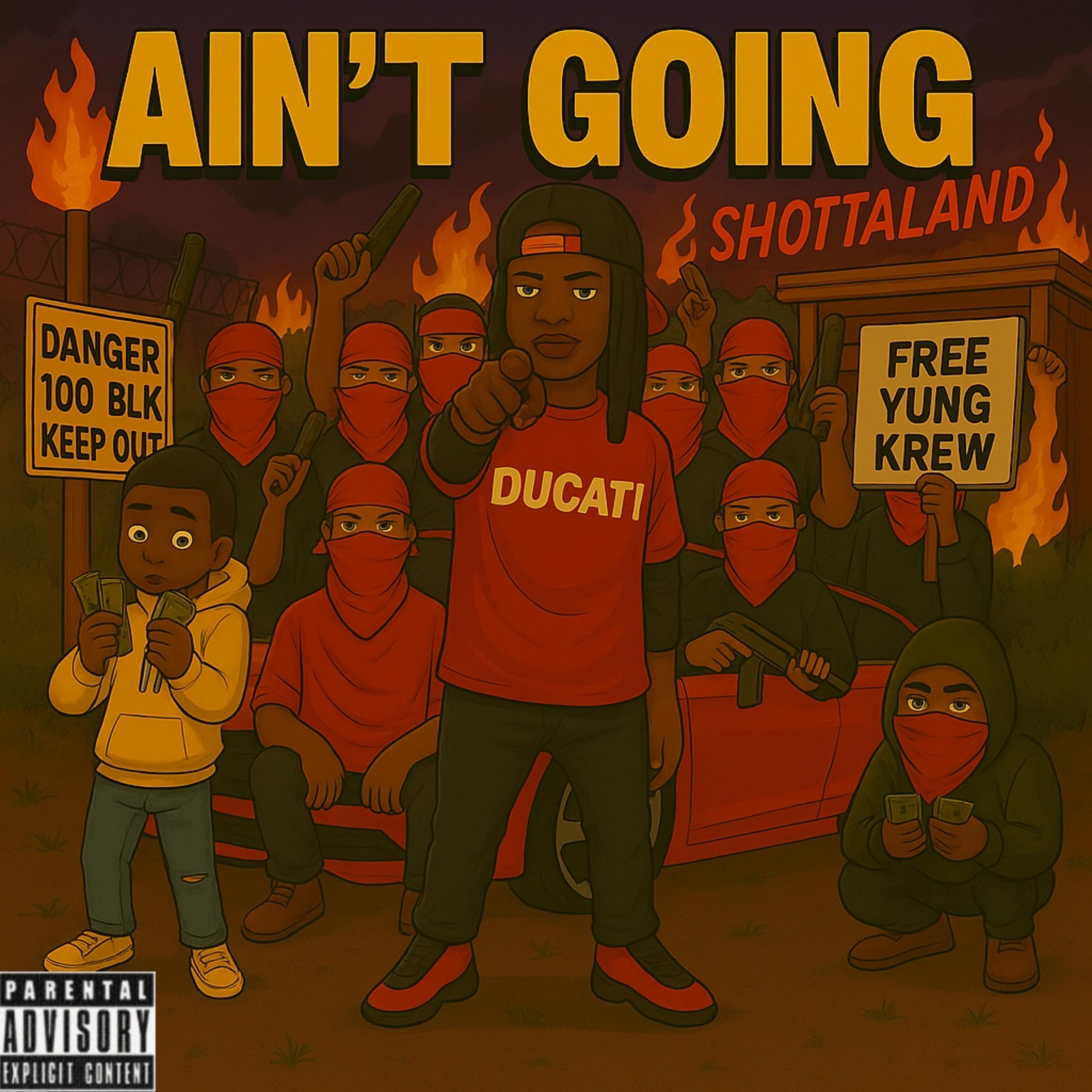 Aint Going ShottaLand artwork