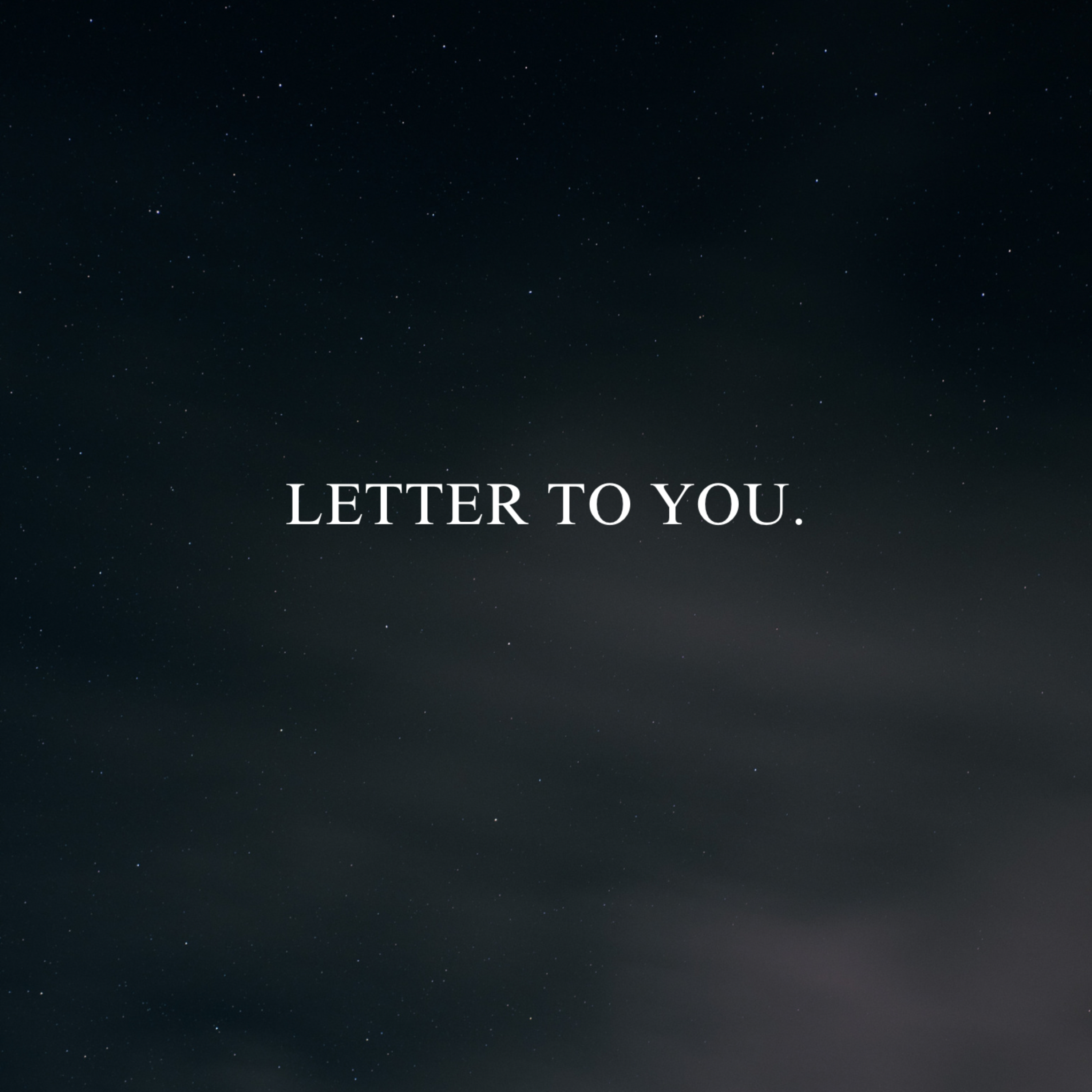 LETTER TO YOU. by Krystal_DRIPONFLEEK cover art