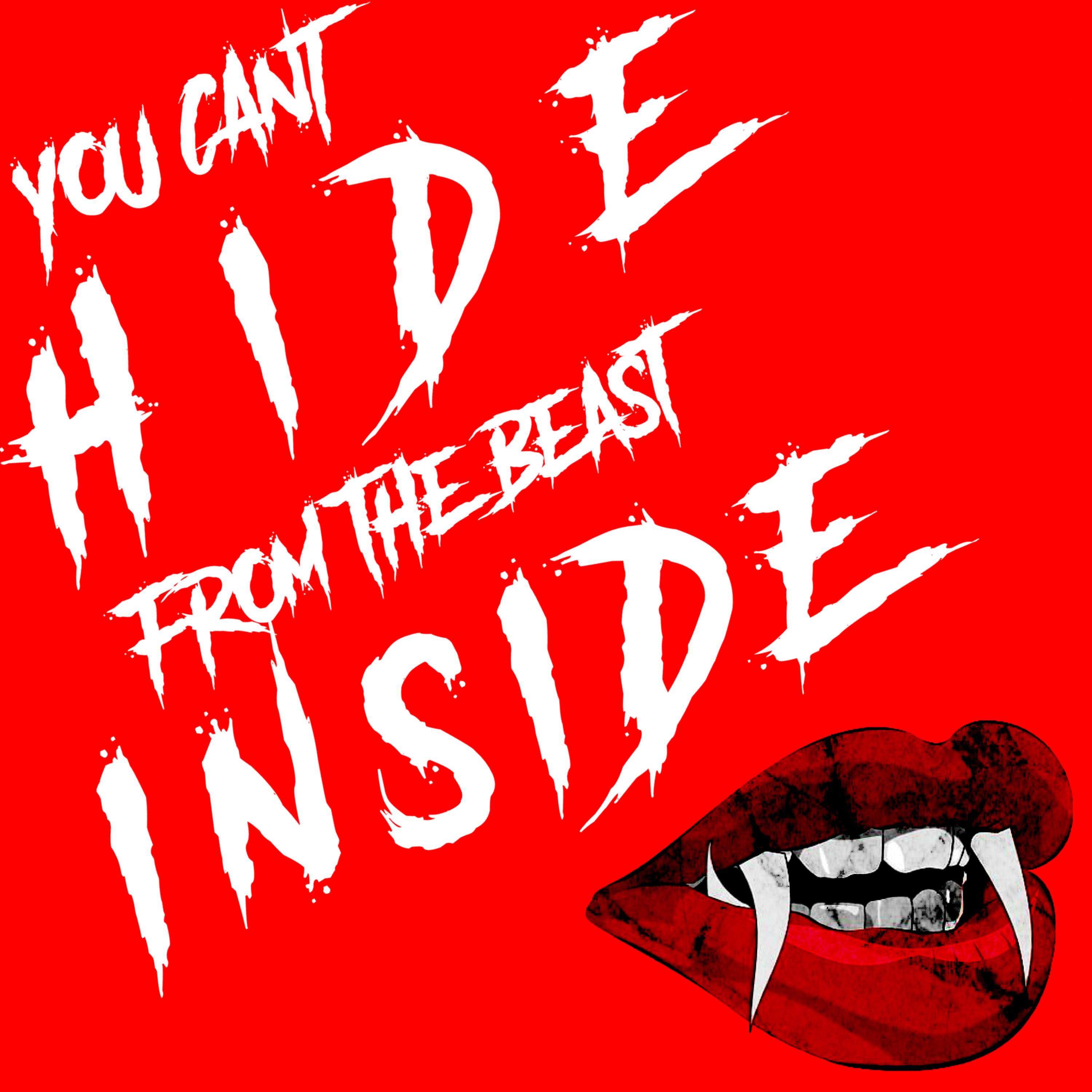 You Can't Hide From The Beast Inside artwork