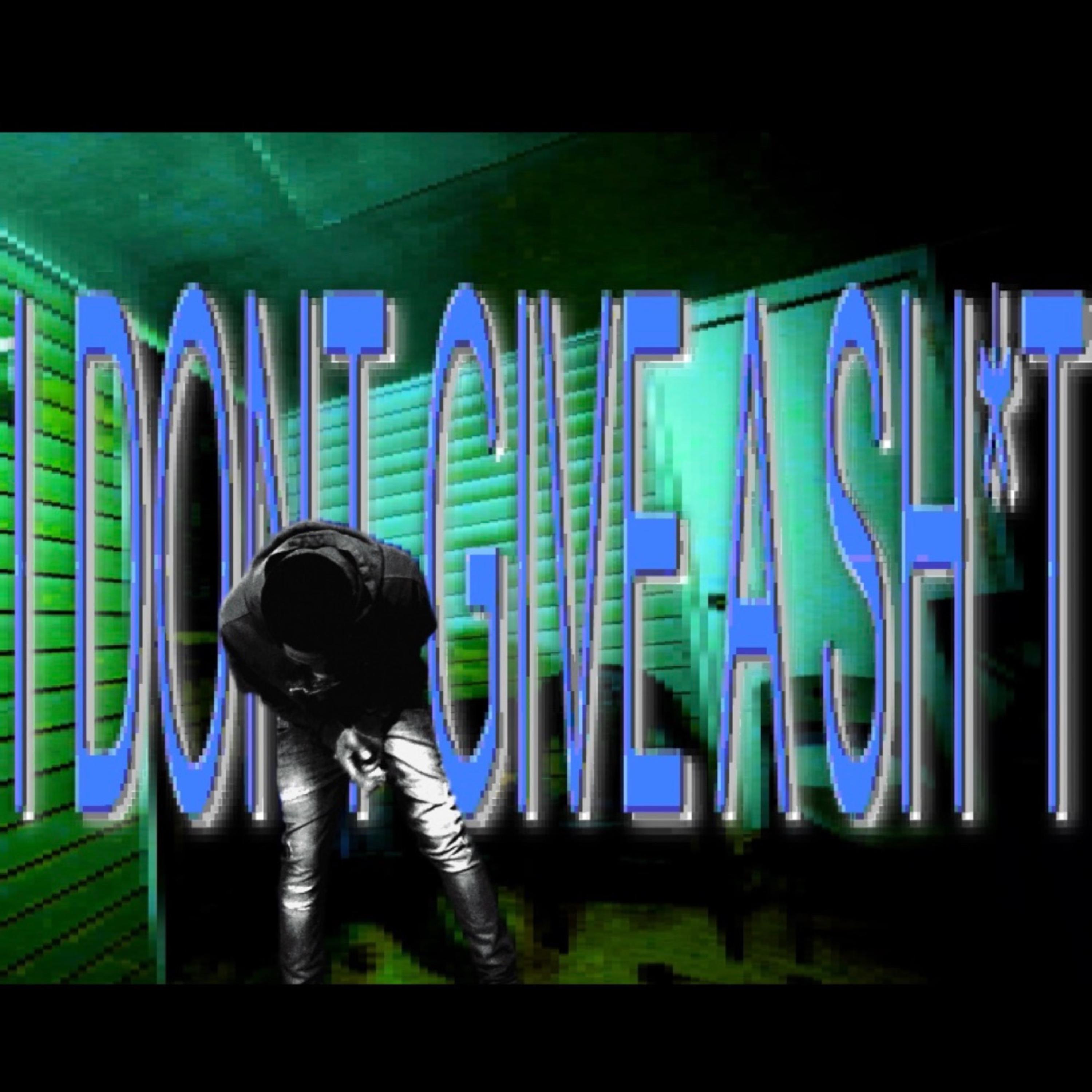 IDon’tGiveAShit artwork