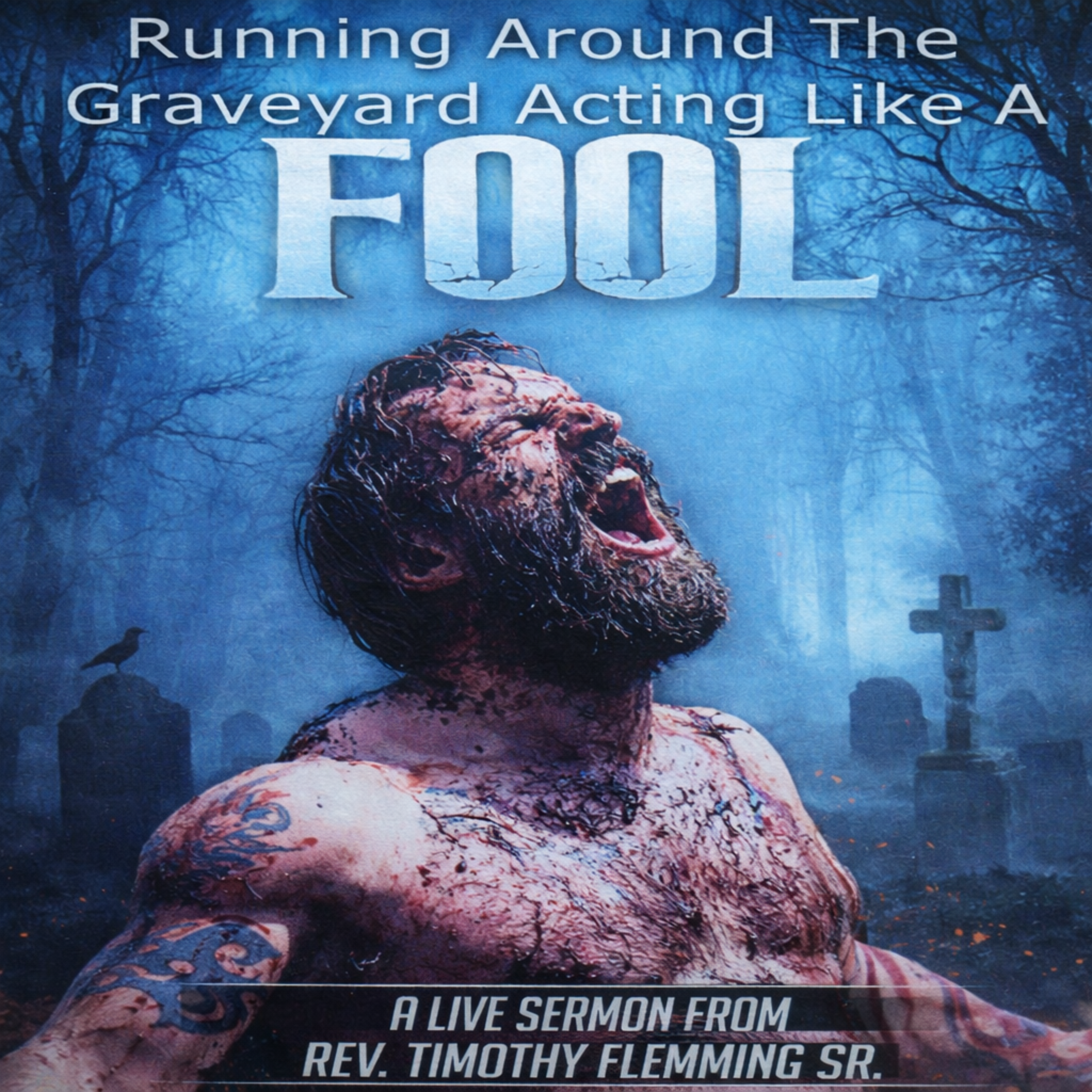 Running Around The Graveyard Acting Like A Fool artwork