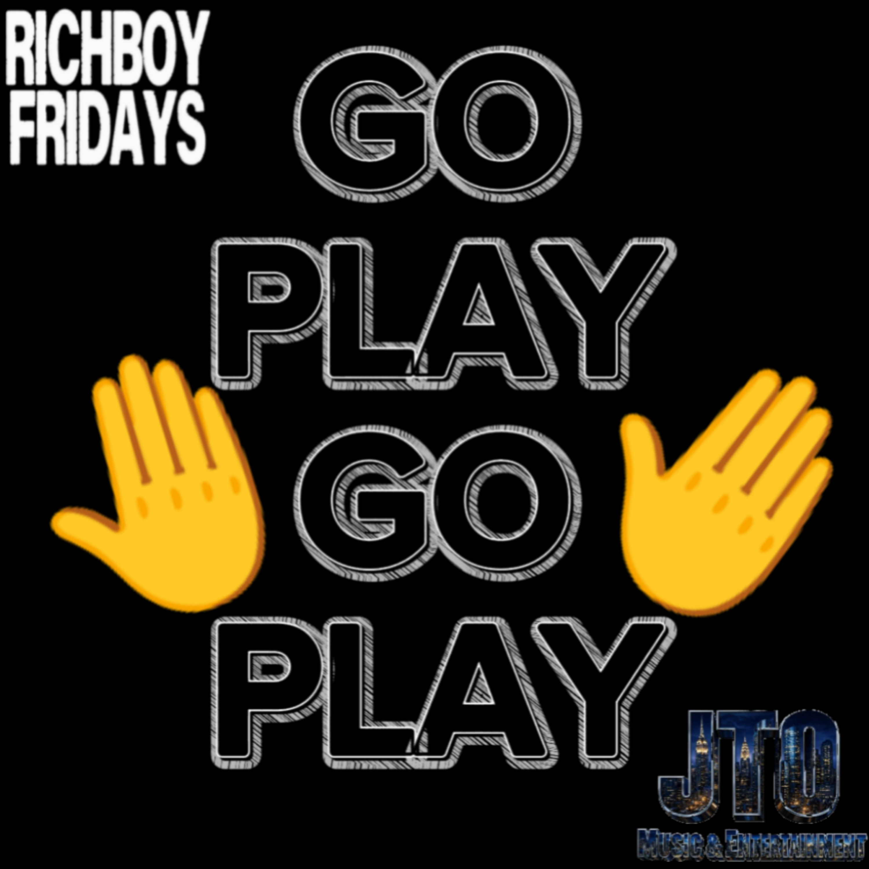 GO PLAY GO PLAY (RICHBOY FRIDAYS) by JTOMusic cover art