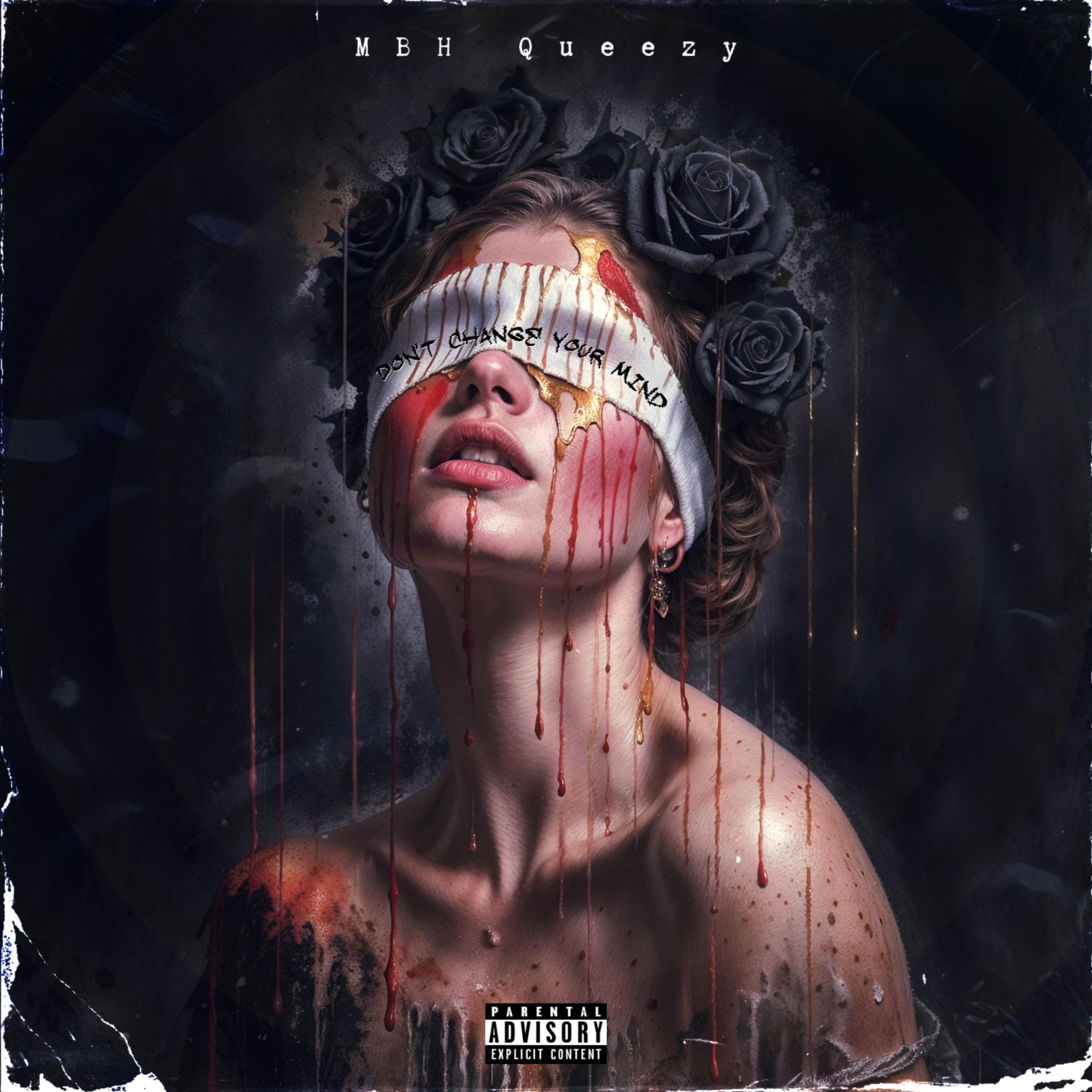 Don’t Change Your Mind by MBH QUEEZY cover art