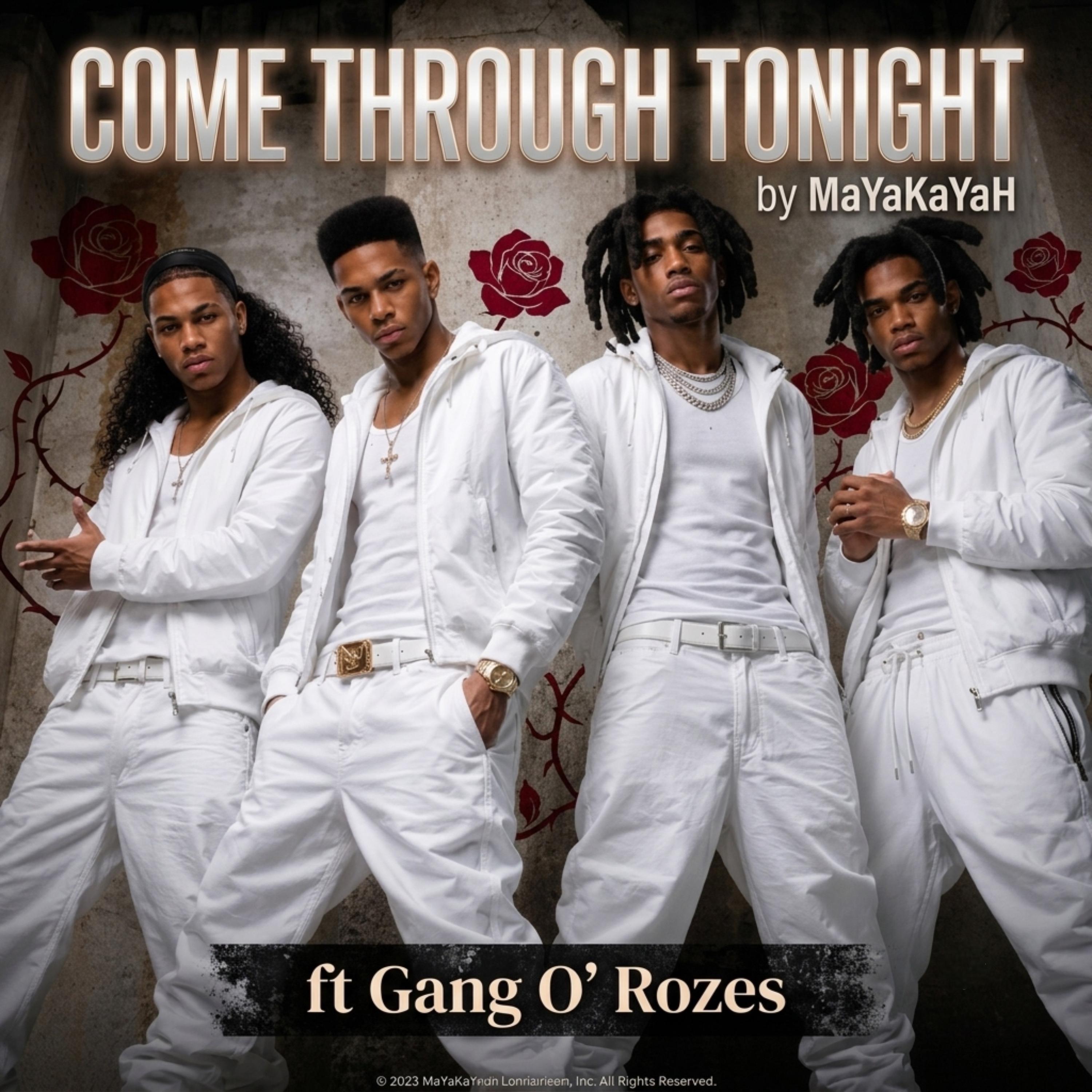 Come Through Tonight by MaYaKaYaH cover art