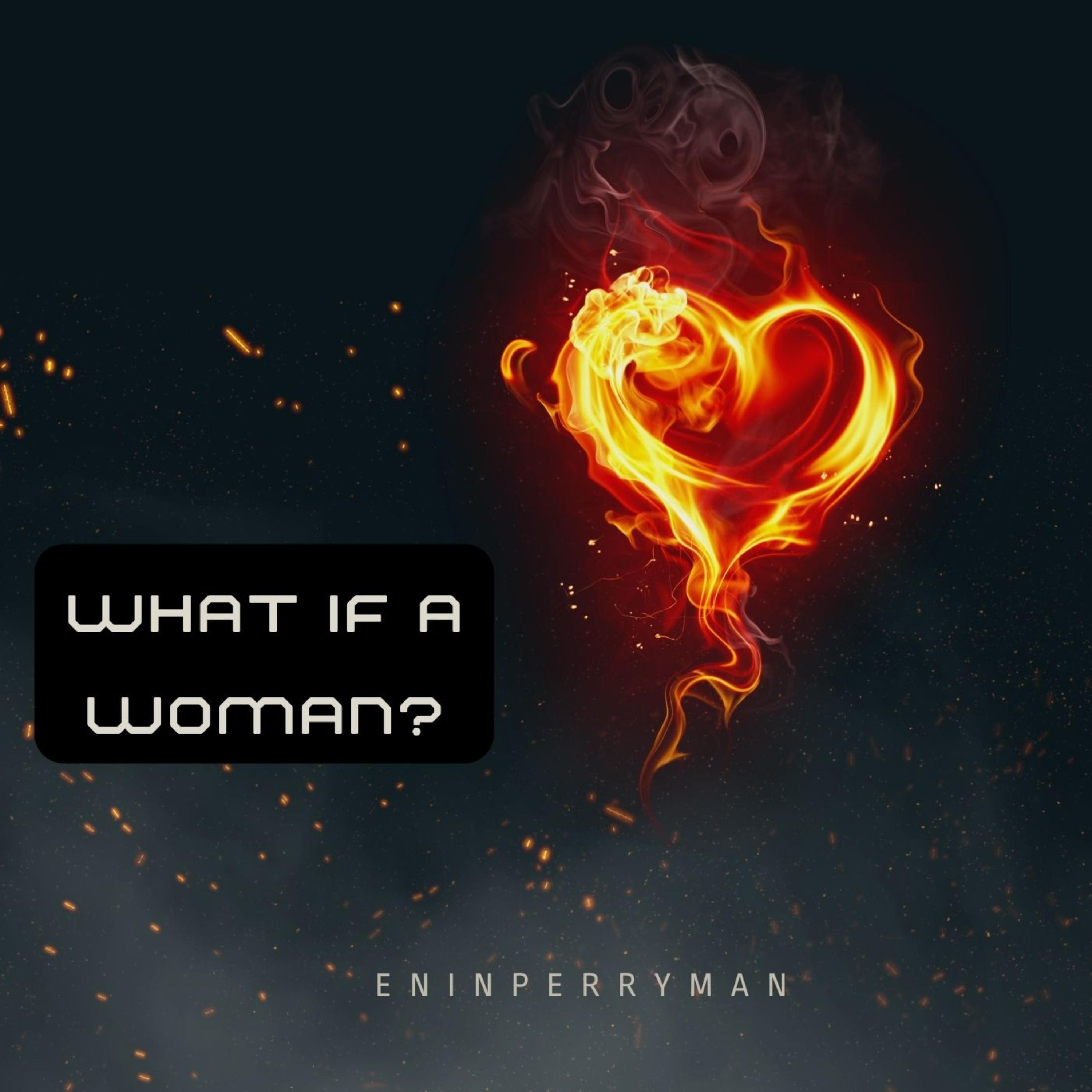 WHAT IF A WOMEN? artwork
