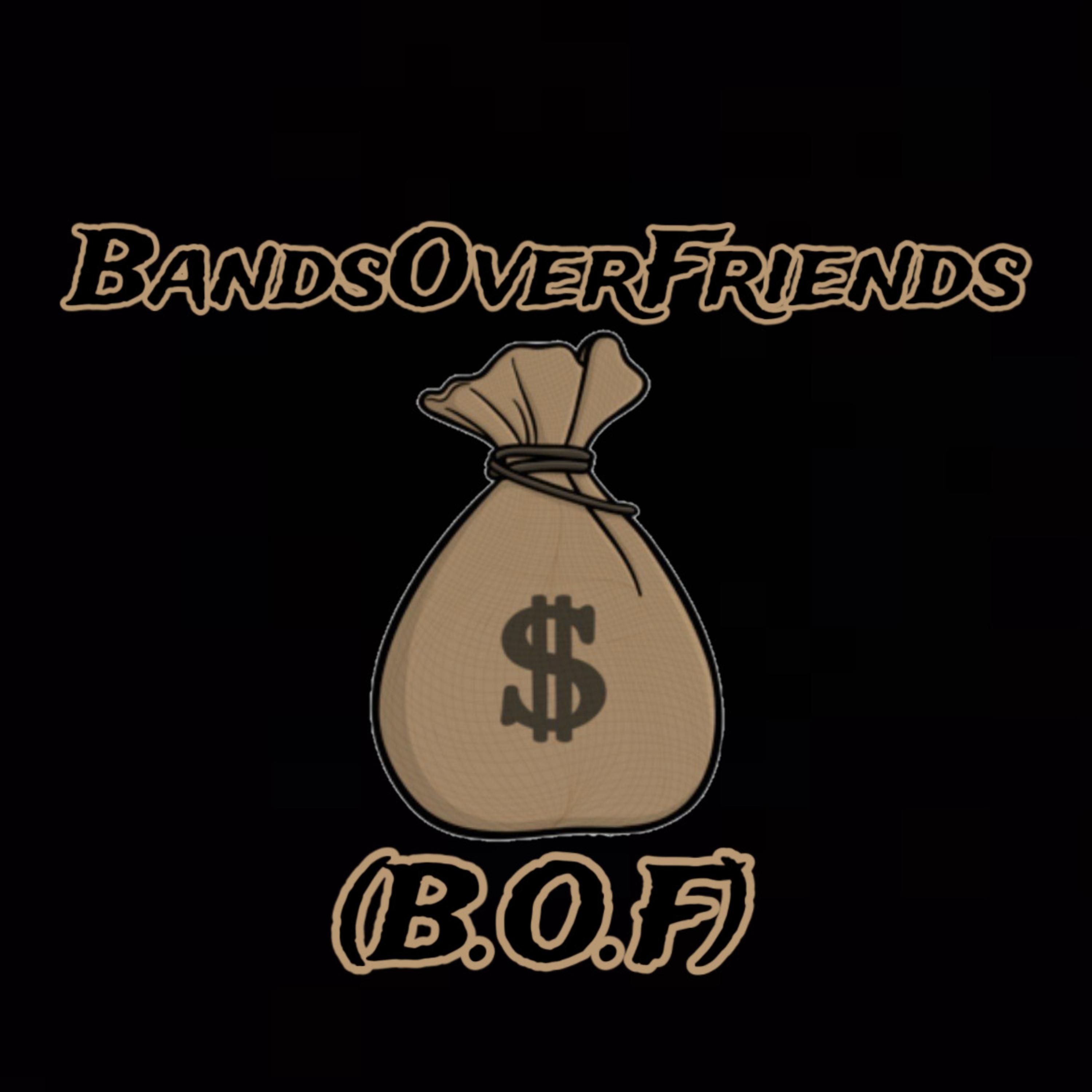 Bands Over Friends (B.O.F) artwork
