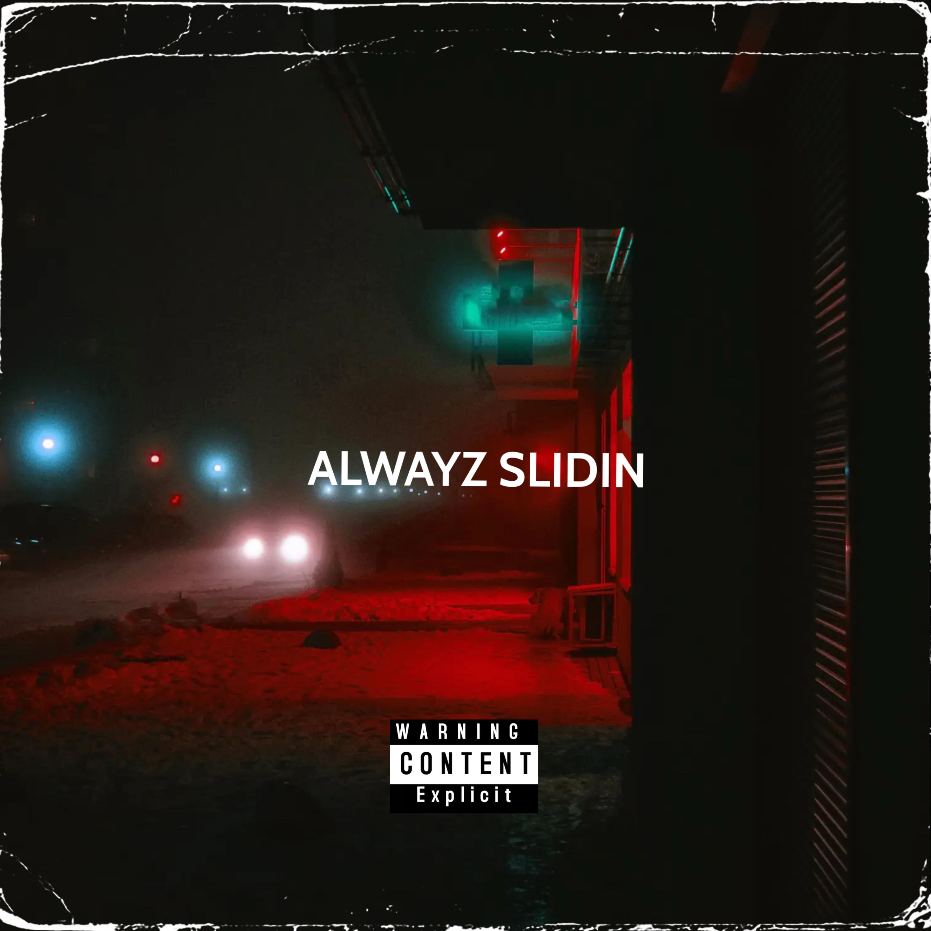 Alwayz Slidin artwork