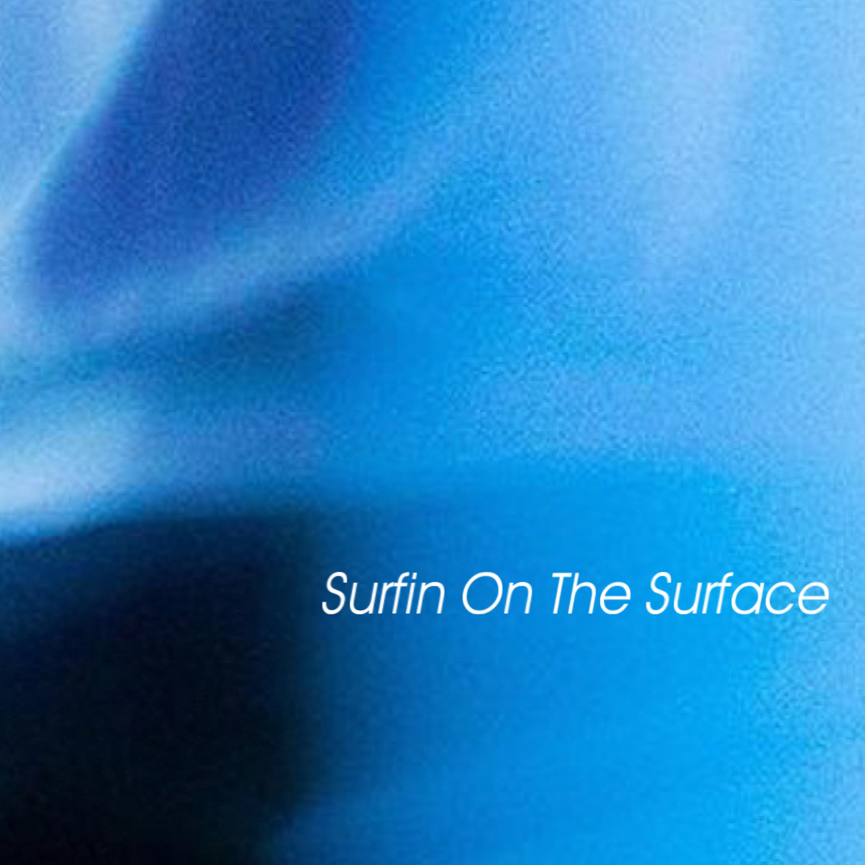 Surfin On The Surface artwork